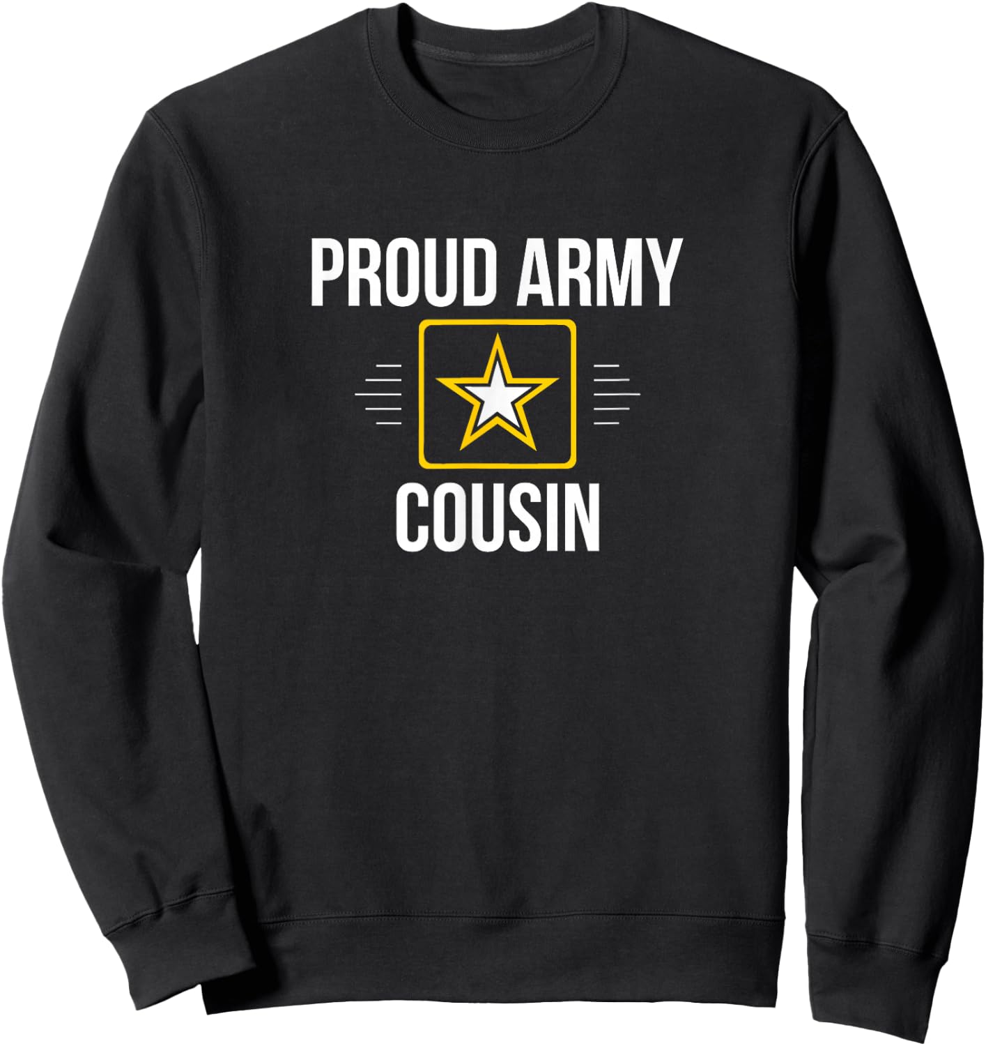 Proud Army Cousin Sweatshirt - Sweatshirt | Black