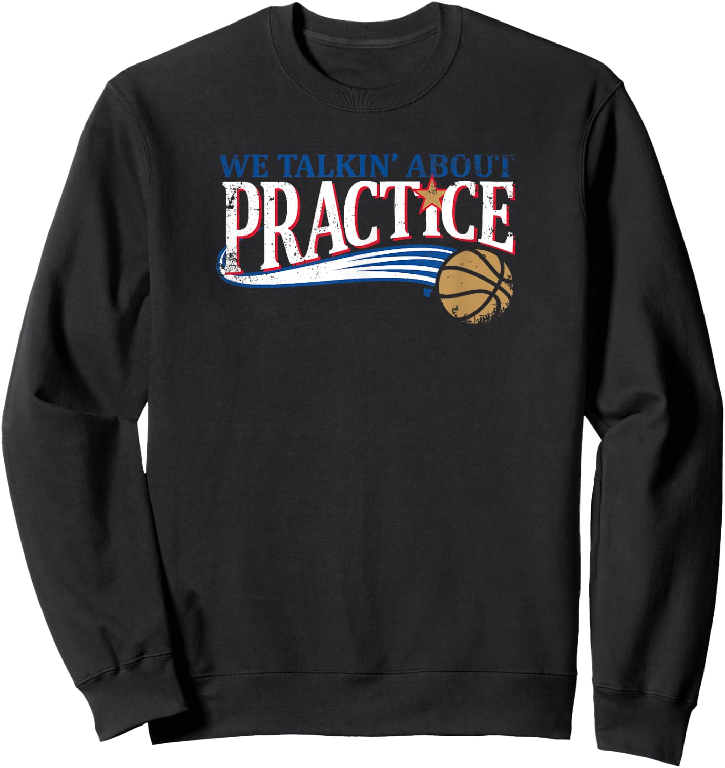 We Talkin' About Practice - Philadelphia Basketball Sweatshirt - Sweatshirt | Black
