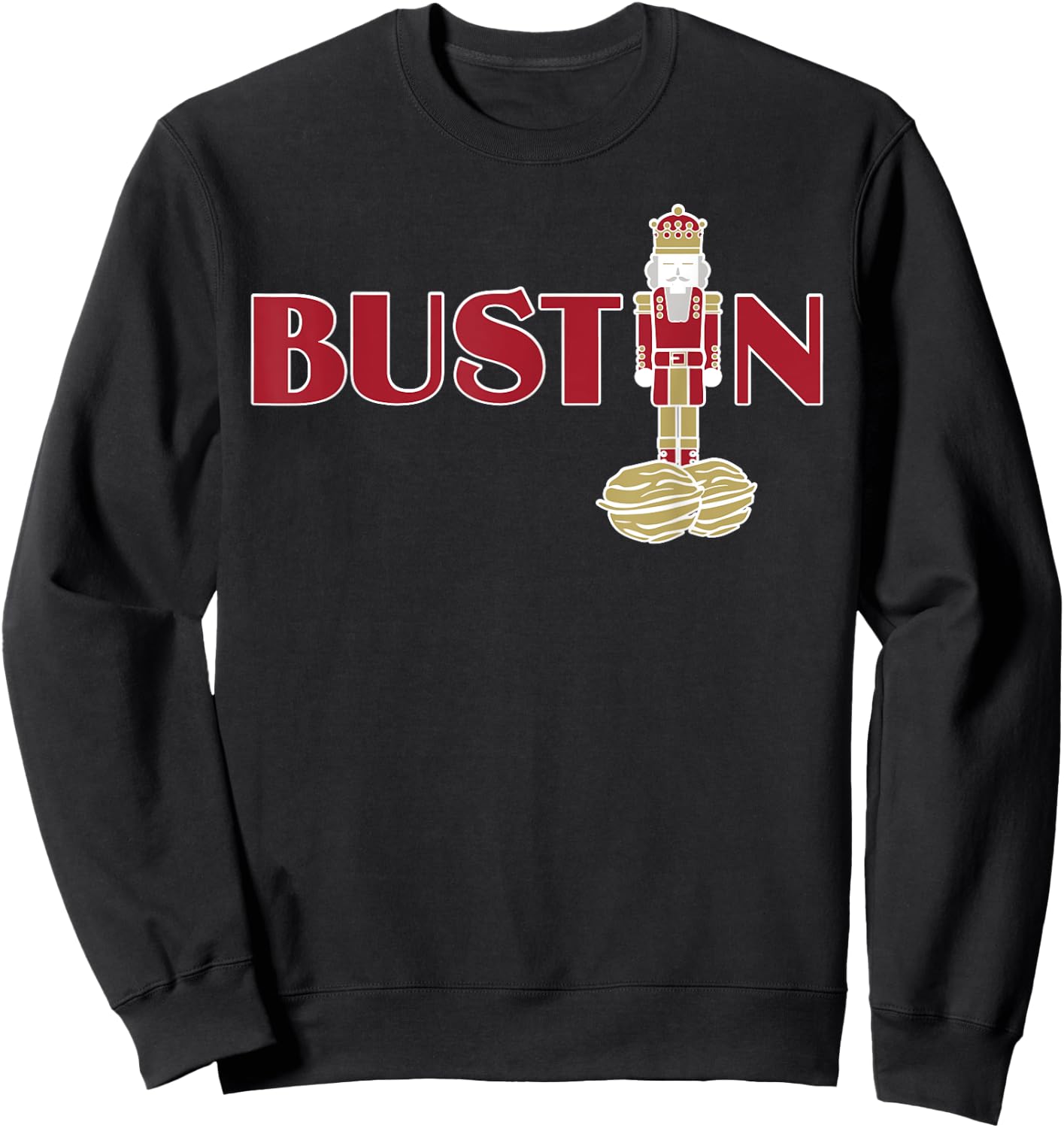 Funny Adult Nut Cracker Bustin Gym Christmas Weightlifting Sweatshirt - Sweatshirt | Black