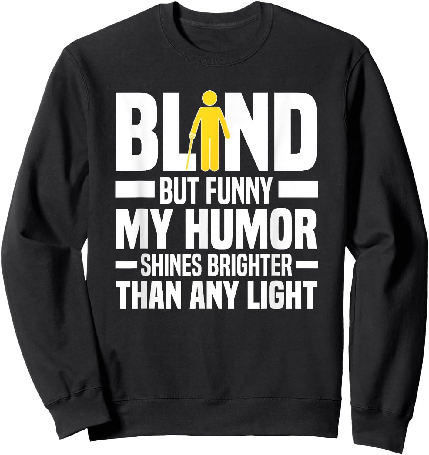Funny Blind Braille Visually Impaired Blindness Sweatshirt - Sweatshirt | Black