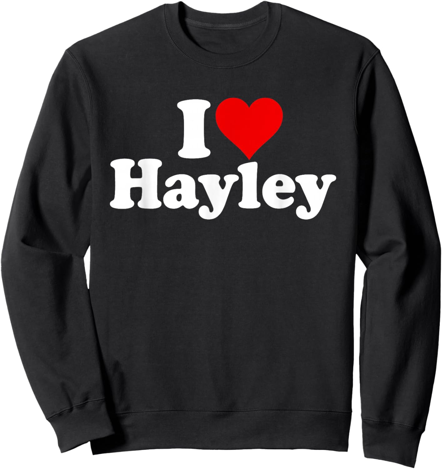 I Love Heart Hayley Sweatshirt - Sweatshirt | Black