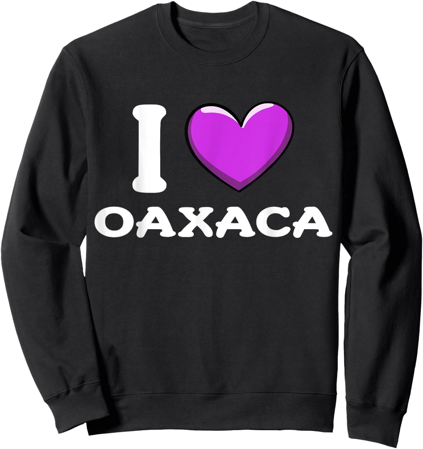 I Love Oaxaca Mexico Sweatshirt - Sweatshirt | Black