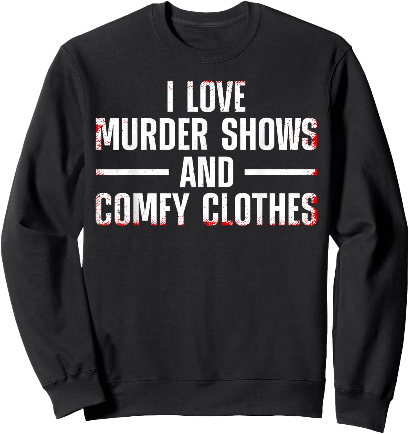 Funny Murder Show Art Women Morbid Spy Investigator Sweatshirt - Sweatshirt | Black