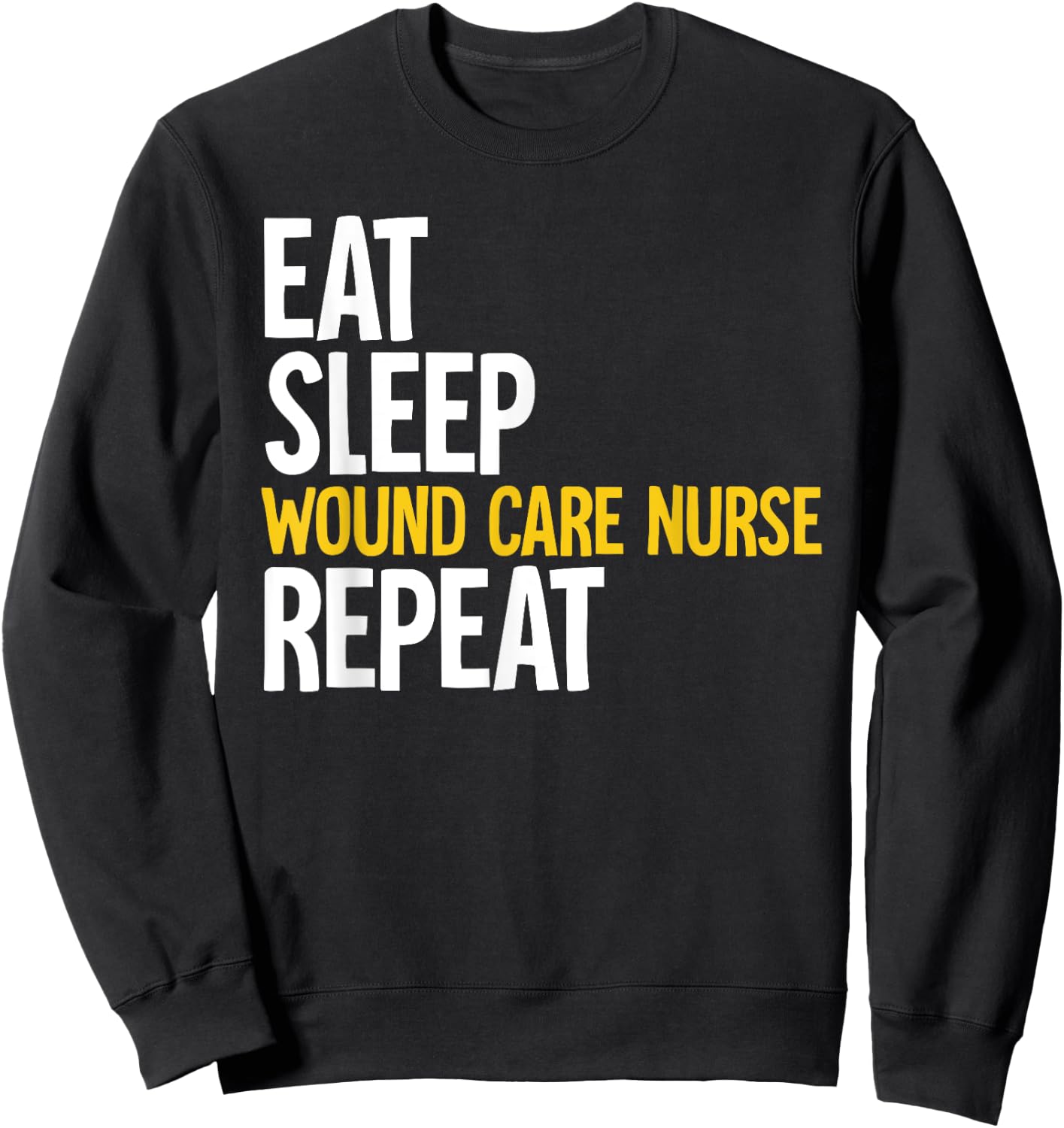 Wound Care Nurse Sweatshirt - Sweatshirt | Black