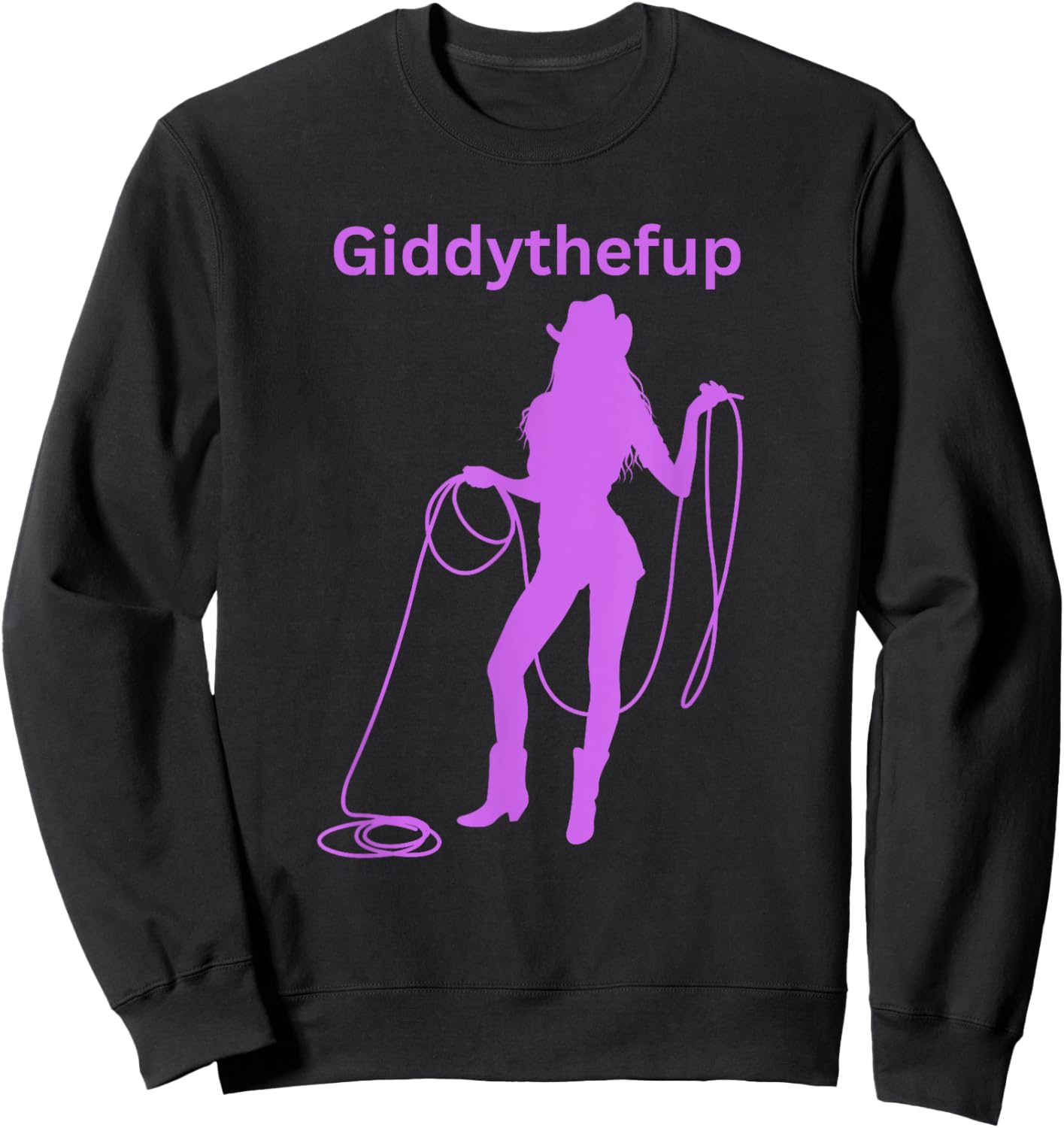Purple Funny Giddythefup Cowgirl Roper Rodeo Sweatshirt - Sweatshirt | Black