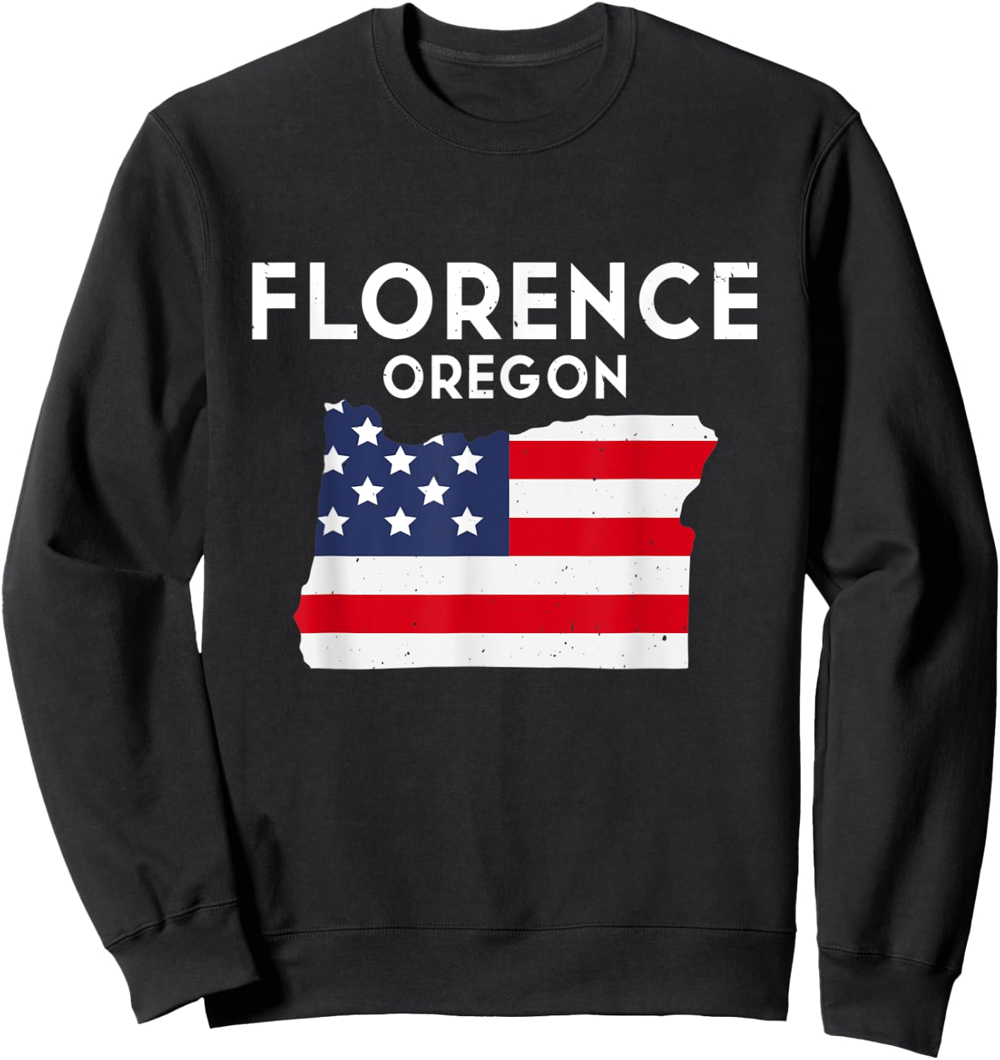 Florence Oregon USA State America Travel Oregonian Sweatshirt - Sweatshirt | Black