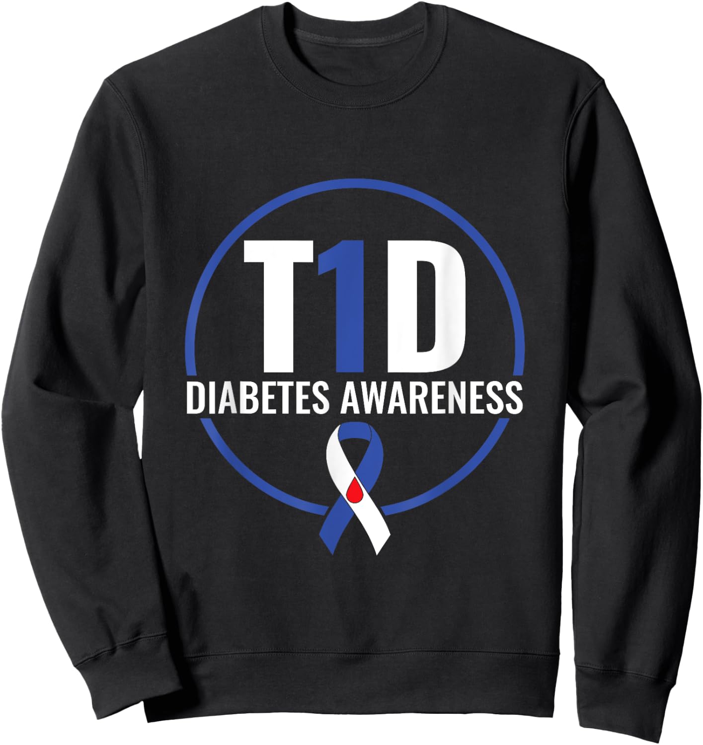 T1D Diabetes Awareness - Blue Ribbon Diabetes Support Sweatshirt - Sweatshirt | Black