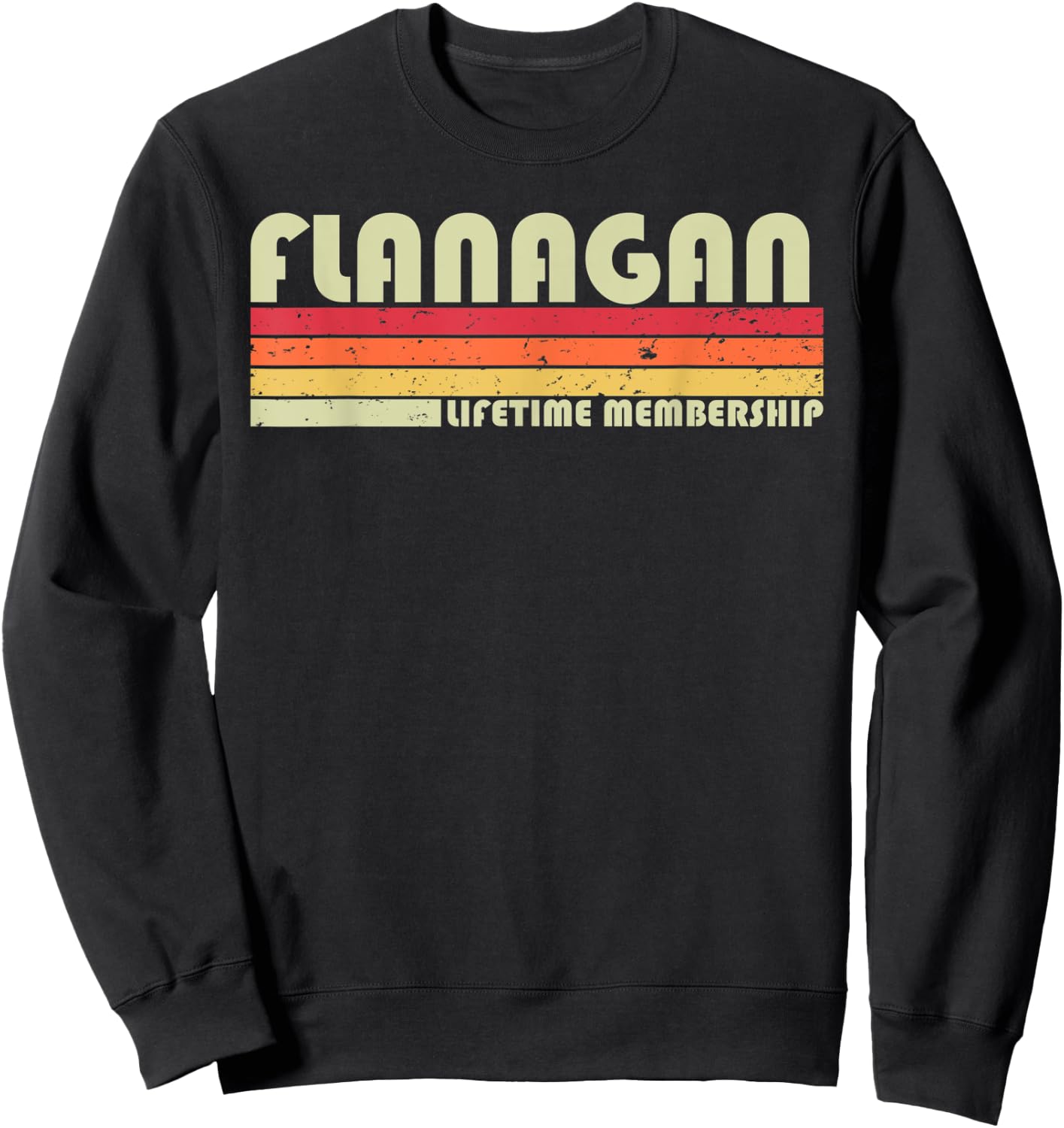 FLANAGAN Surname Funny Retro Vintage 90s Birthday Reunion Sweatshirt - Sweatshirt | Black