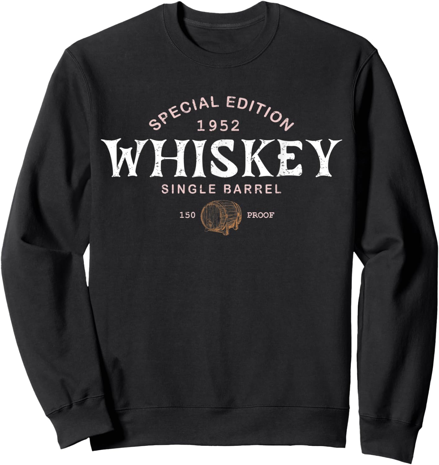 Whiskey 1952 Special Edition Bourbon Scotch Drinker Sweatshirt - Sweatshirt | Black