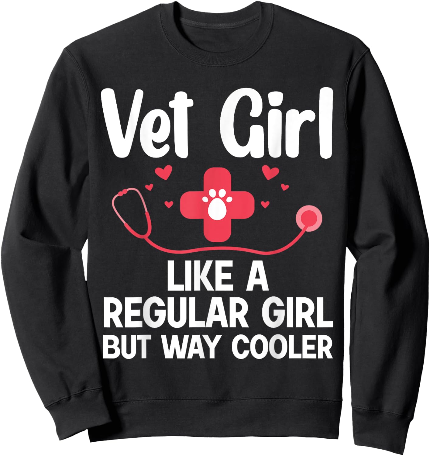 Funny Veterinarian Art For Girls Women Veterinary Week Lover Sweatshirt - Sweatshirt | Black