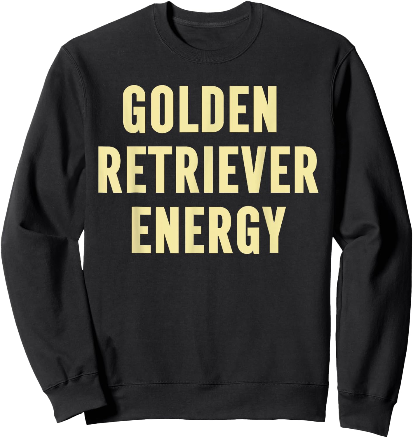 Golden Retriever Energy Sweatshirt - Sweatshirt | Black