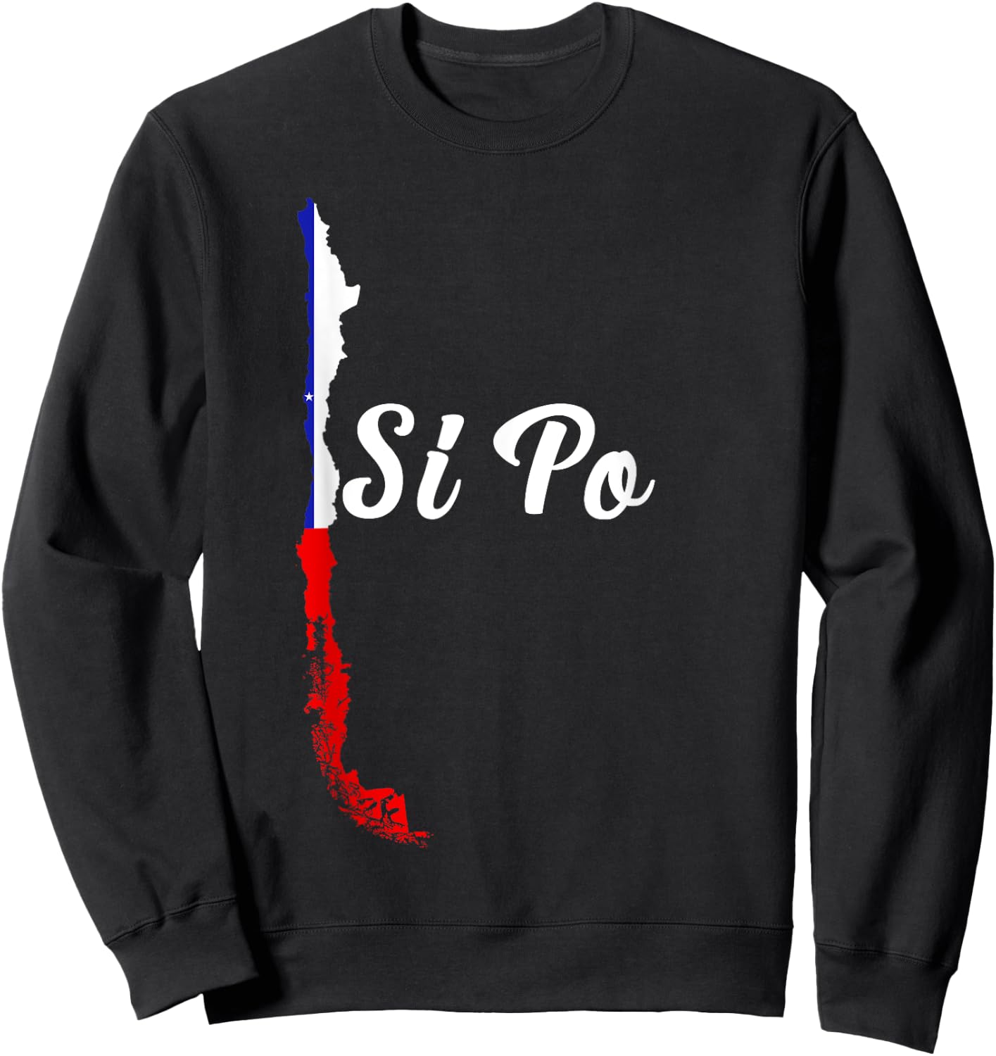 Chile Flag Pride Chilean Funny Camiseta Chilena Si Po Sweatshirt - Sweatshirt | Black