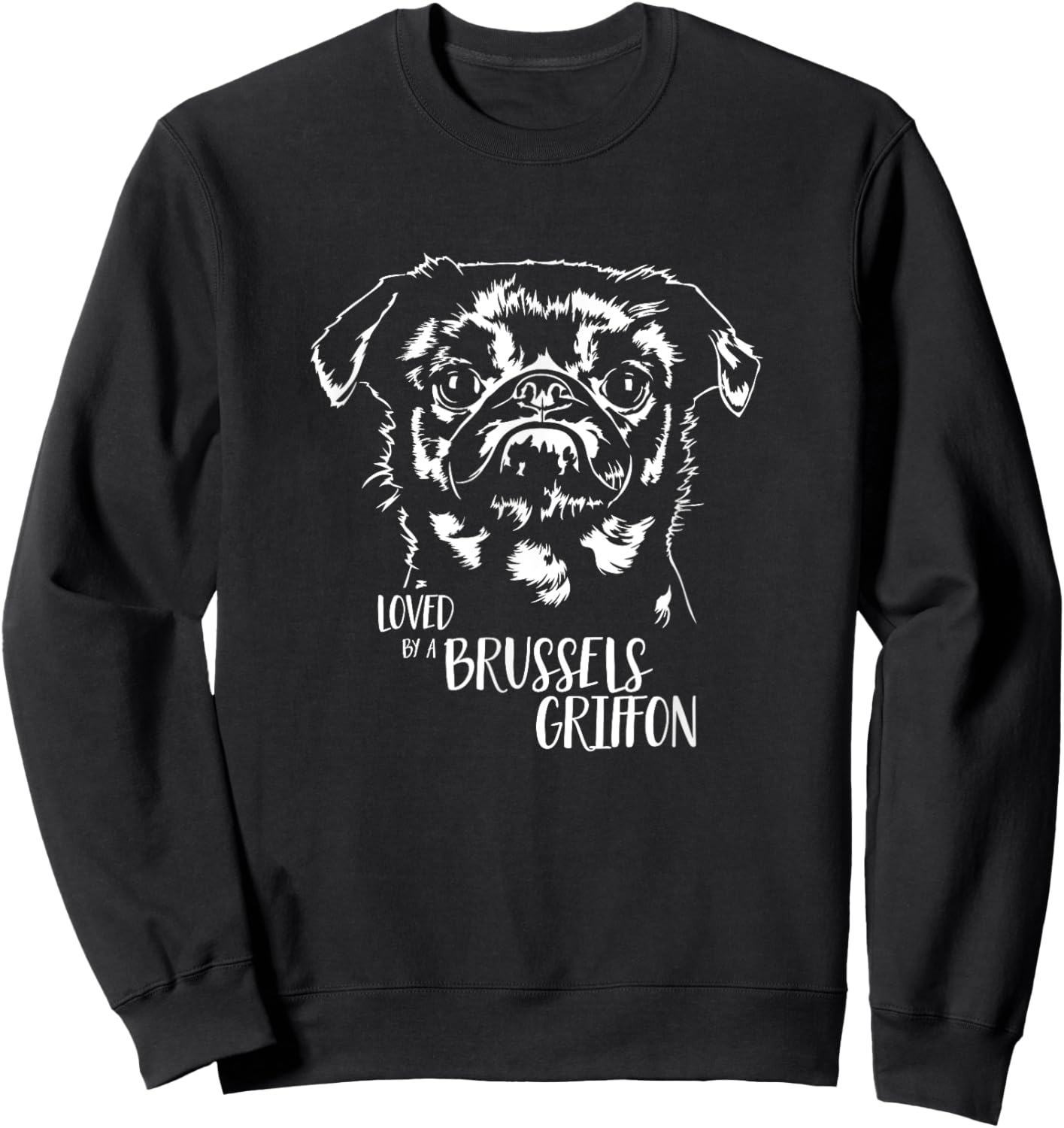 Loved by a Brussels Griffon dog mom dog saying Men Women Sweatshirt - Sweatshirt | Black