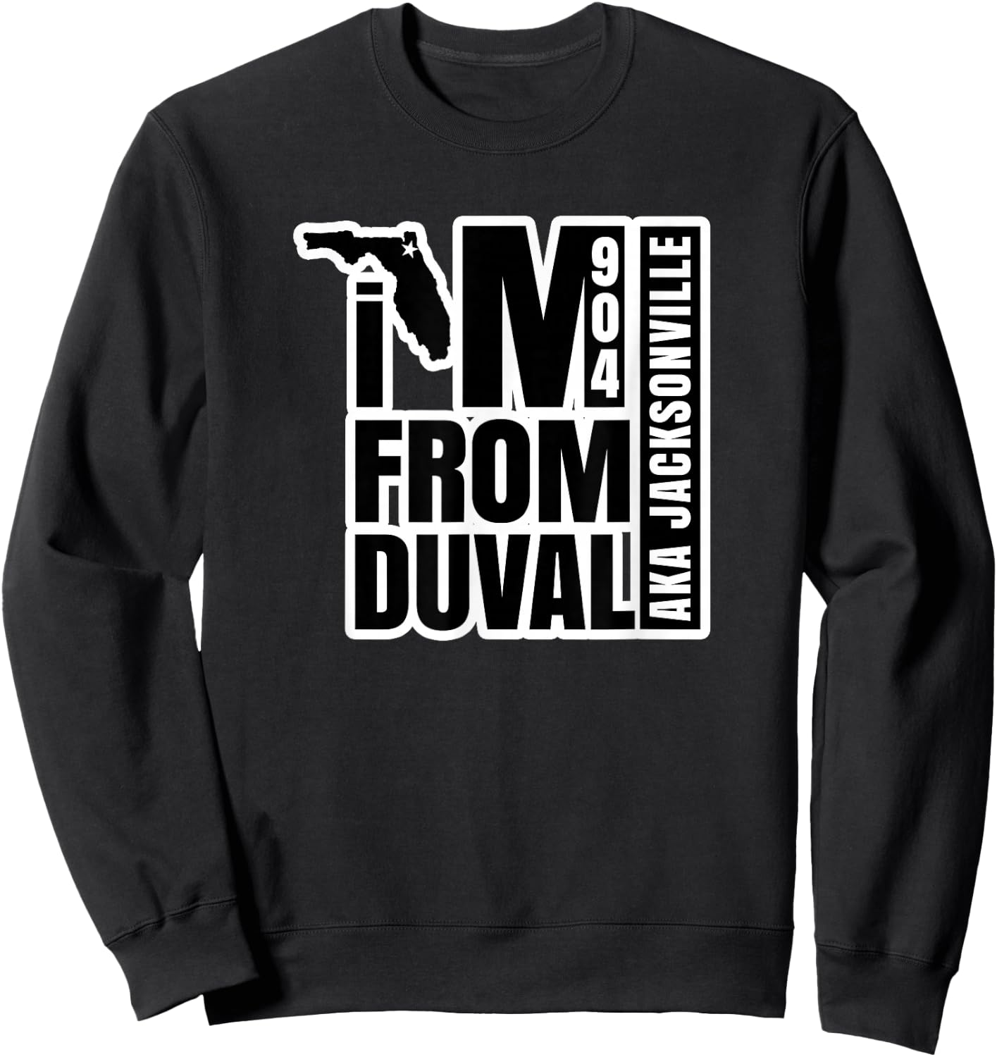 I'm From Duval aka Jacksonville Sweatshirt - Sweatshirt | Black