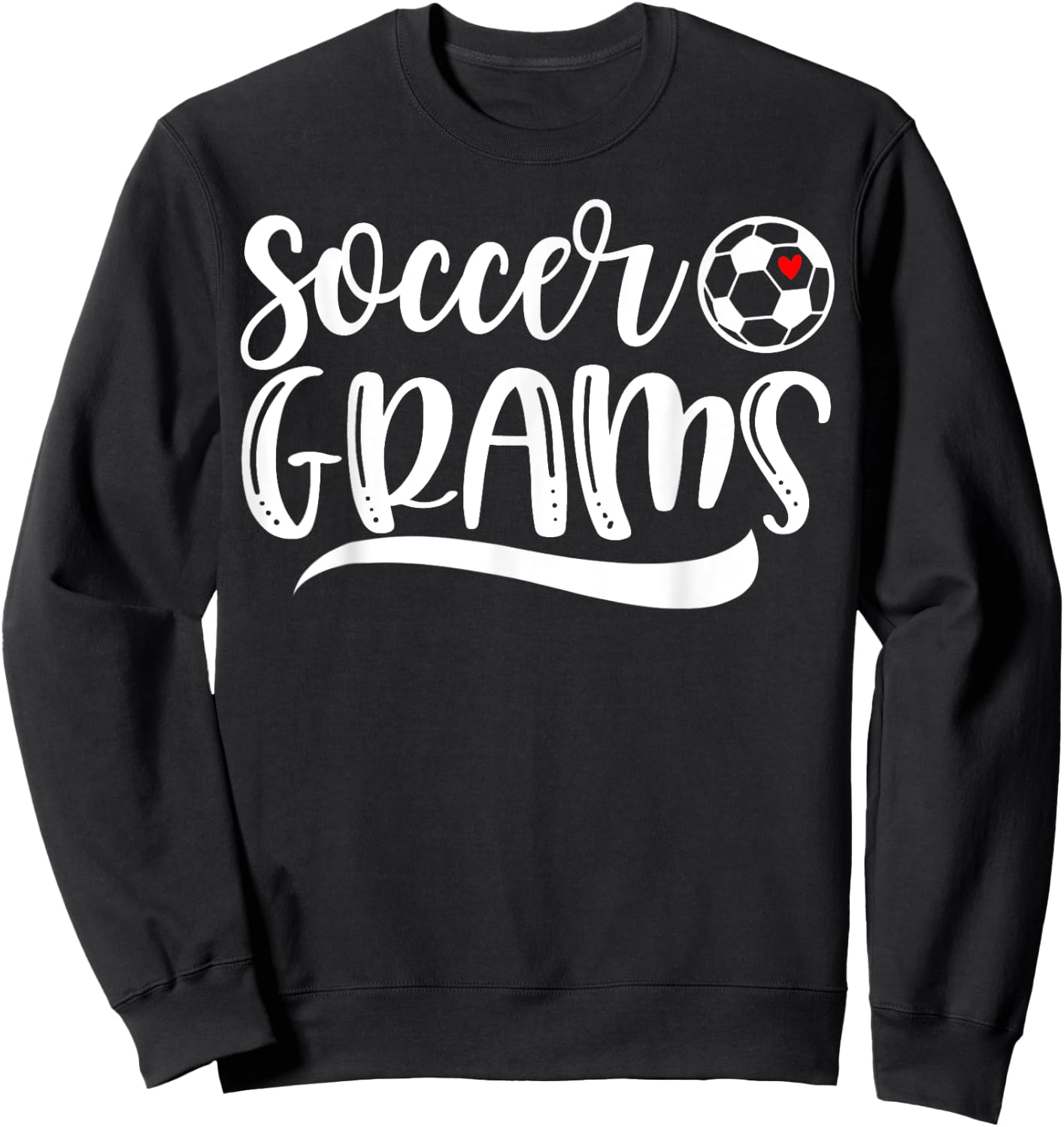 Funny Soccer Grams Soccer Lover Mother's Day Sweatshirt - Sweatshirt | Black