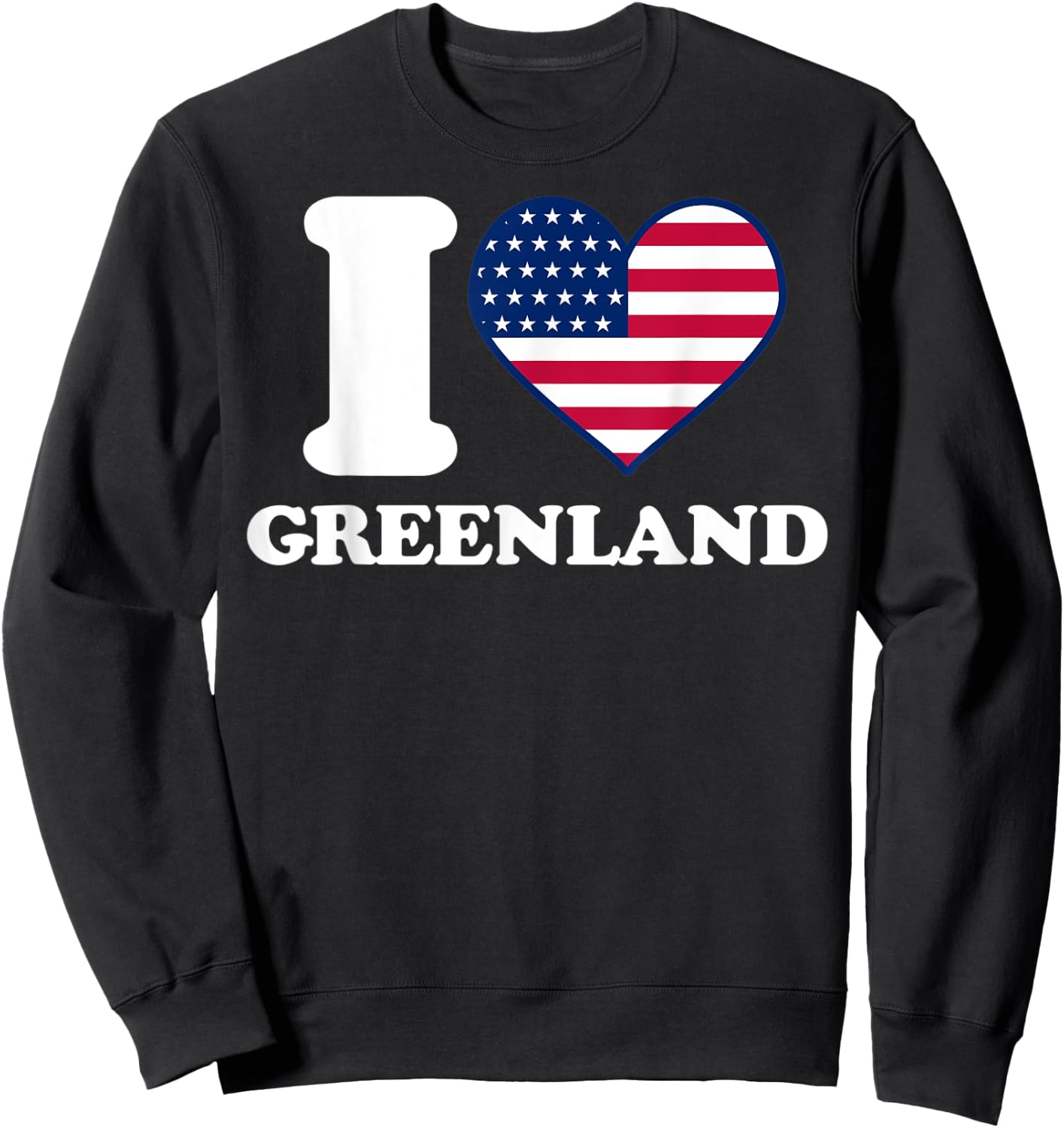 I love Greenland I heart Greenland Sweatshirt - Sweatshirt | Black