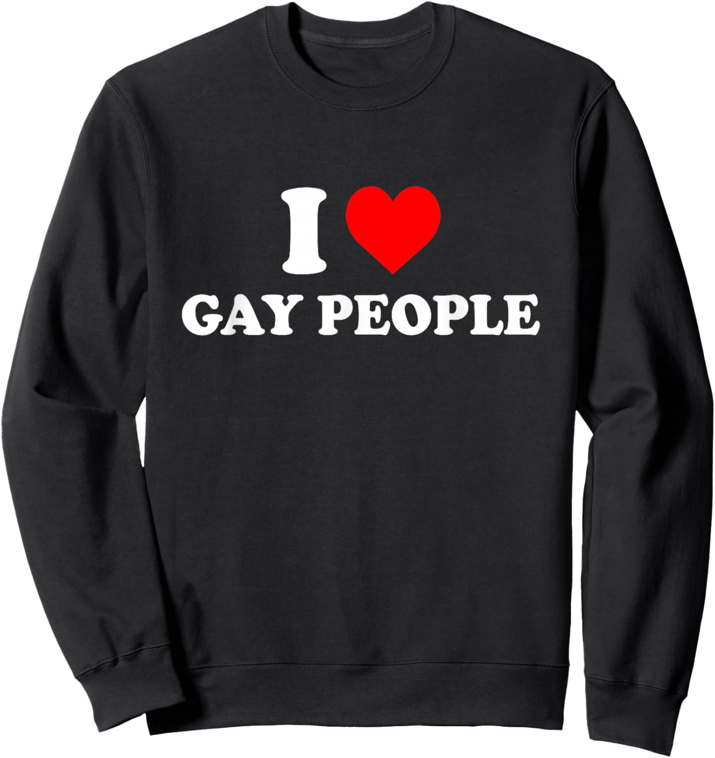 I Love Gay People Heart Sweatshirt - Sweatshirt | Black
