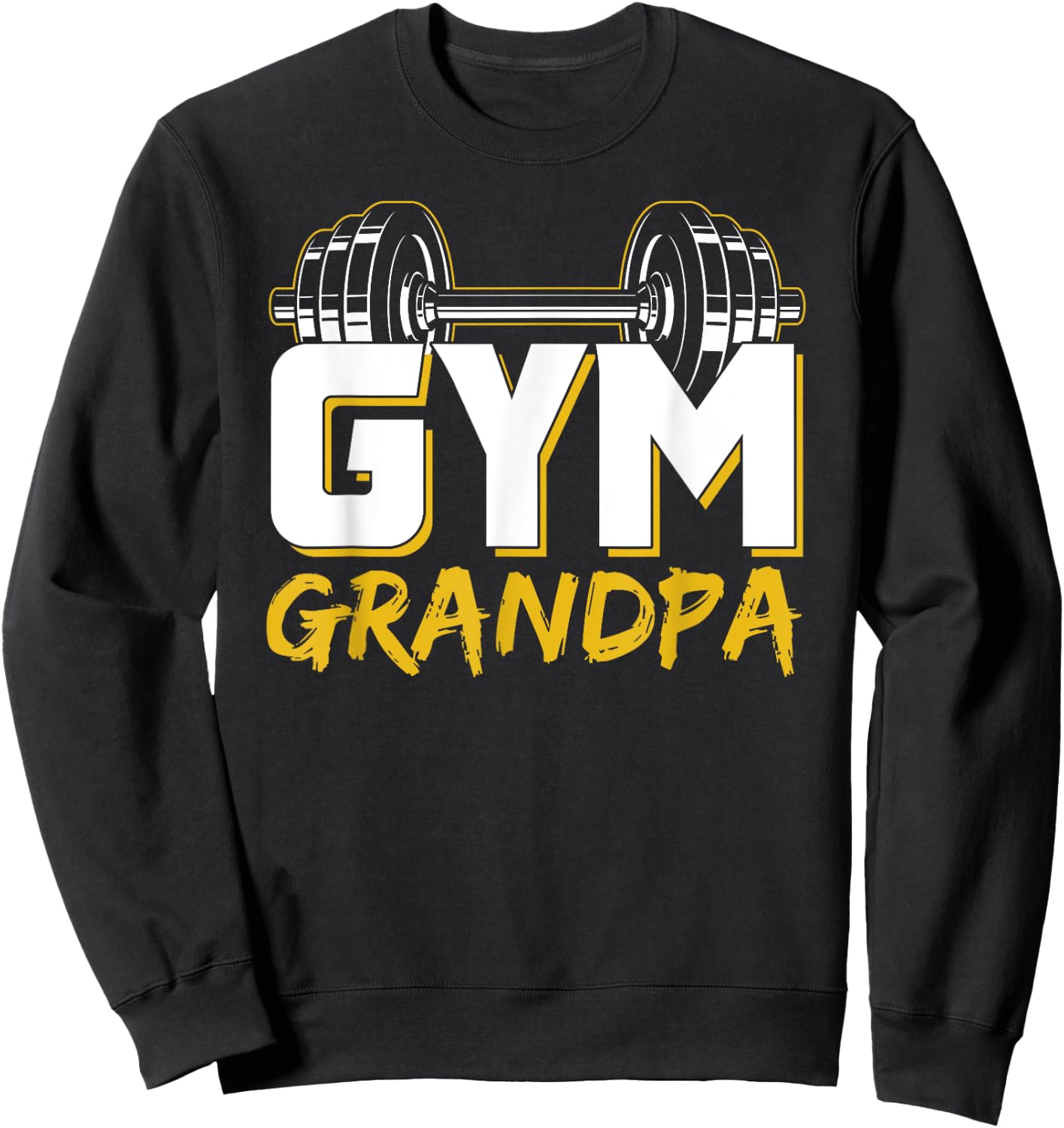 Gym Grandpa Workout Training Fitness Weightlifting Granddad Sweatshirt - Sweatshirt | Black