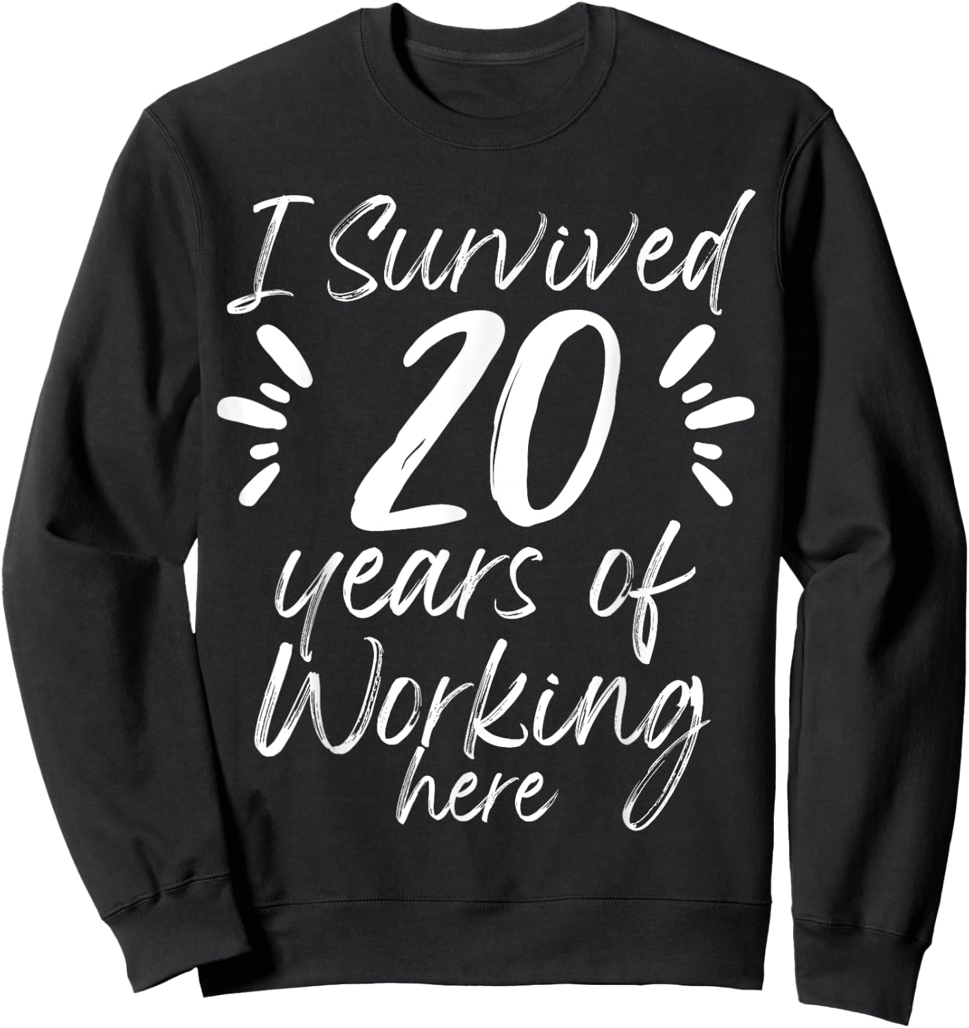 20 Years Work Anniversary Funny Survived Employee Colleague Sweatshirt - Sweatshirt | Black