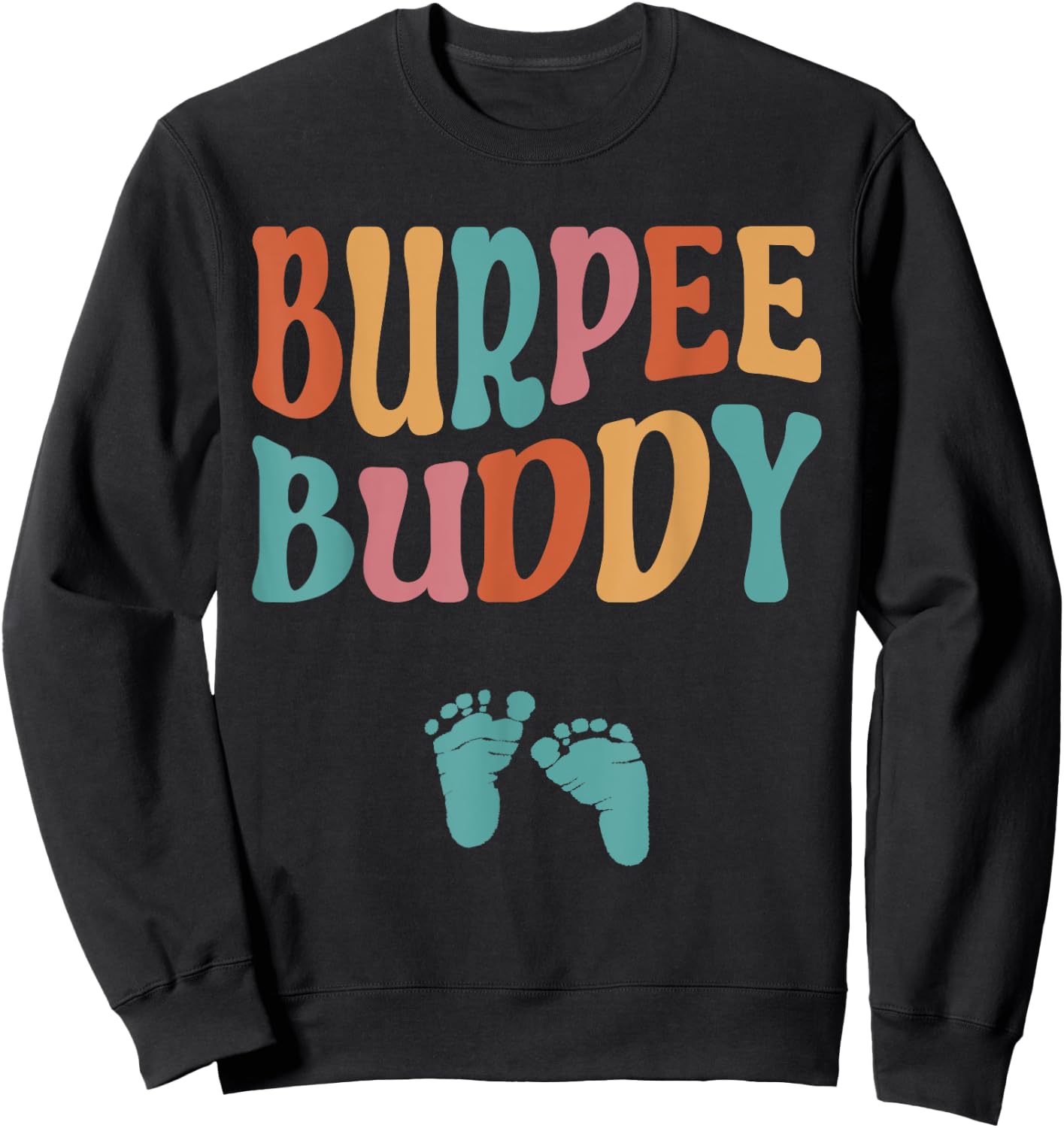 Funny Pregnancy Workout Retro Pregnant Mom Burpee Buddy Sweatshirt - Sweatshirt | Black