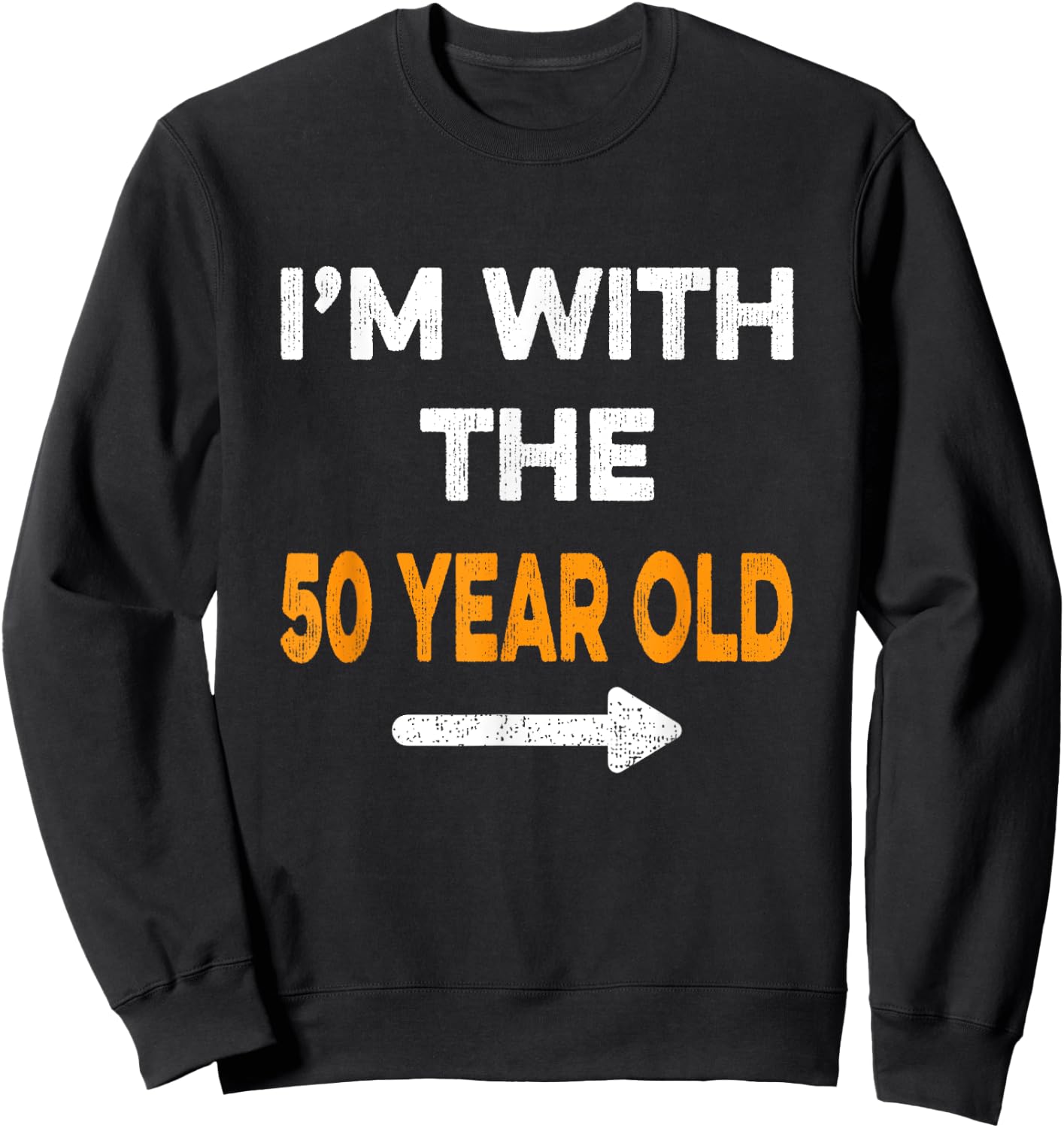 I'm With The 50 Year Old Easy Matching Halloween Costume Sweatshirt - Sweatshirt | Black