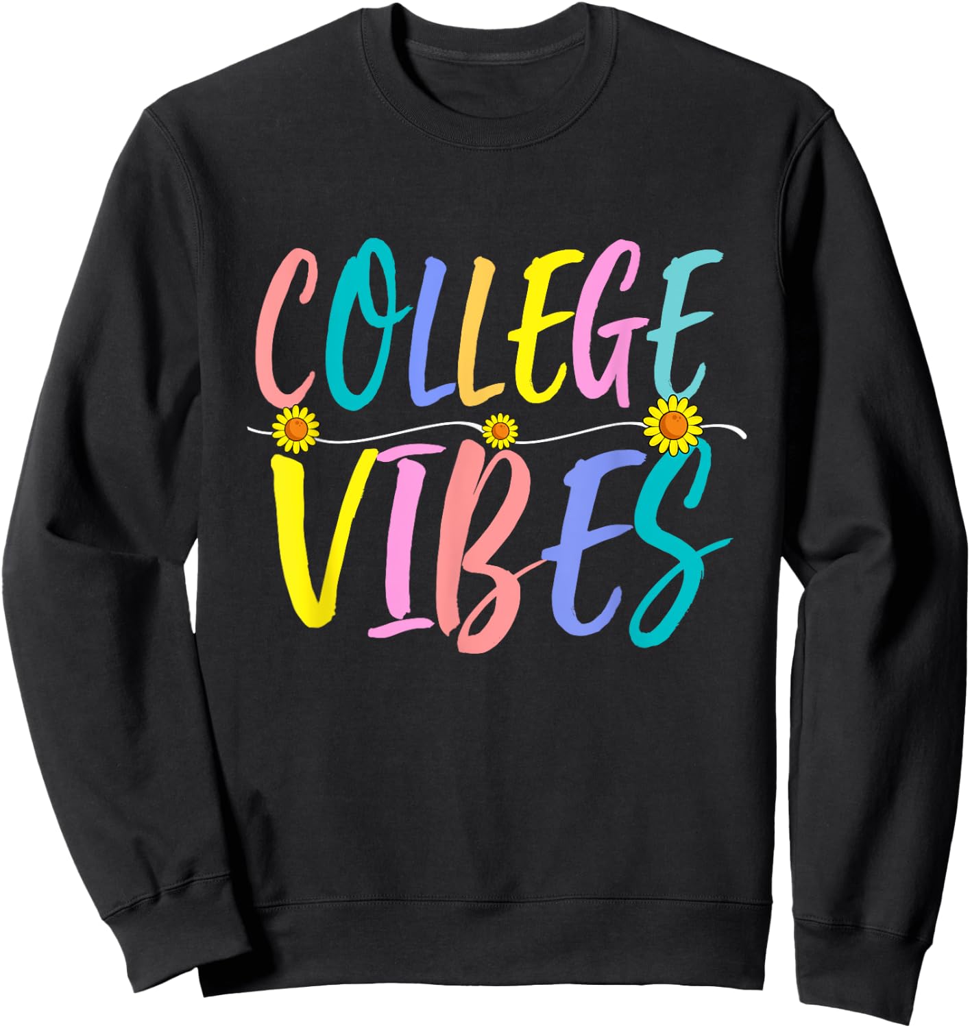 Back To School College Vibes Student Teacher Women Girls Sweatshirt - Sweatshirt | Black