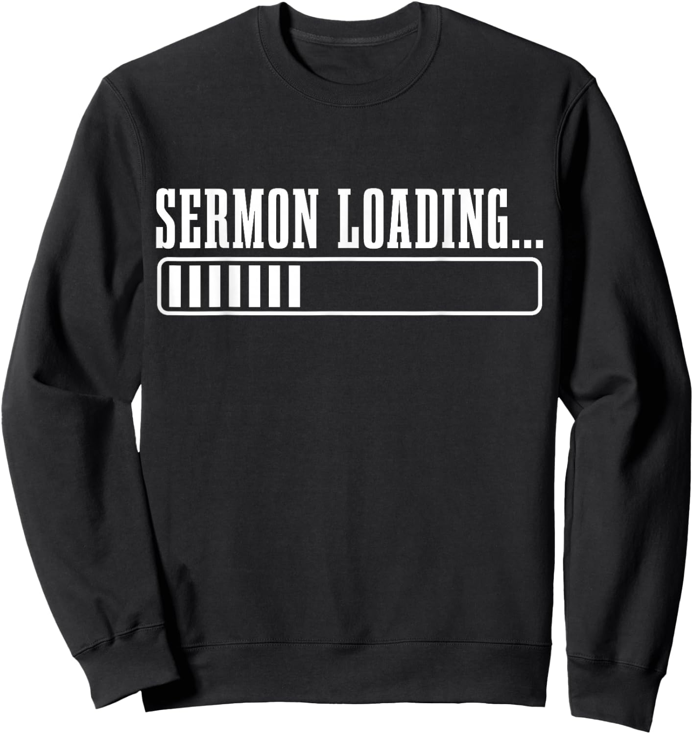 Pastor Sermon Loading Funny Preacher Bible Christian Faith Sweatshirt - Sweatshirt | Black