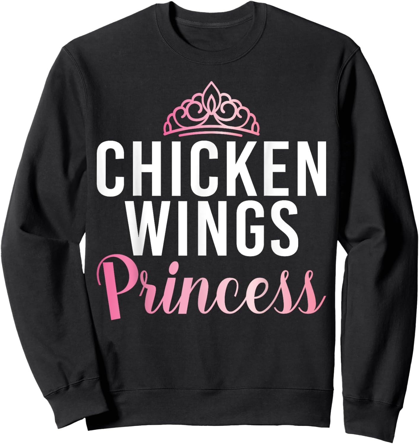 Chicken Wings Princess Sweatshirt - Sweatshirt | Black