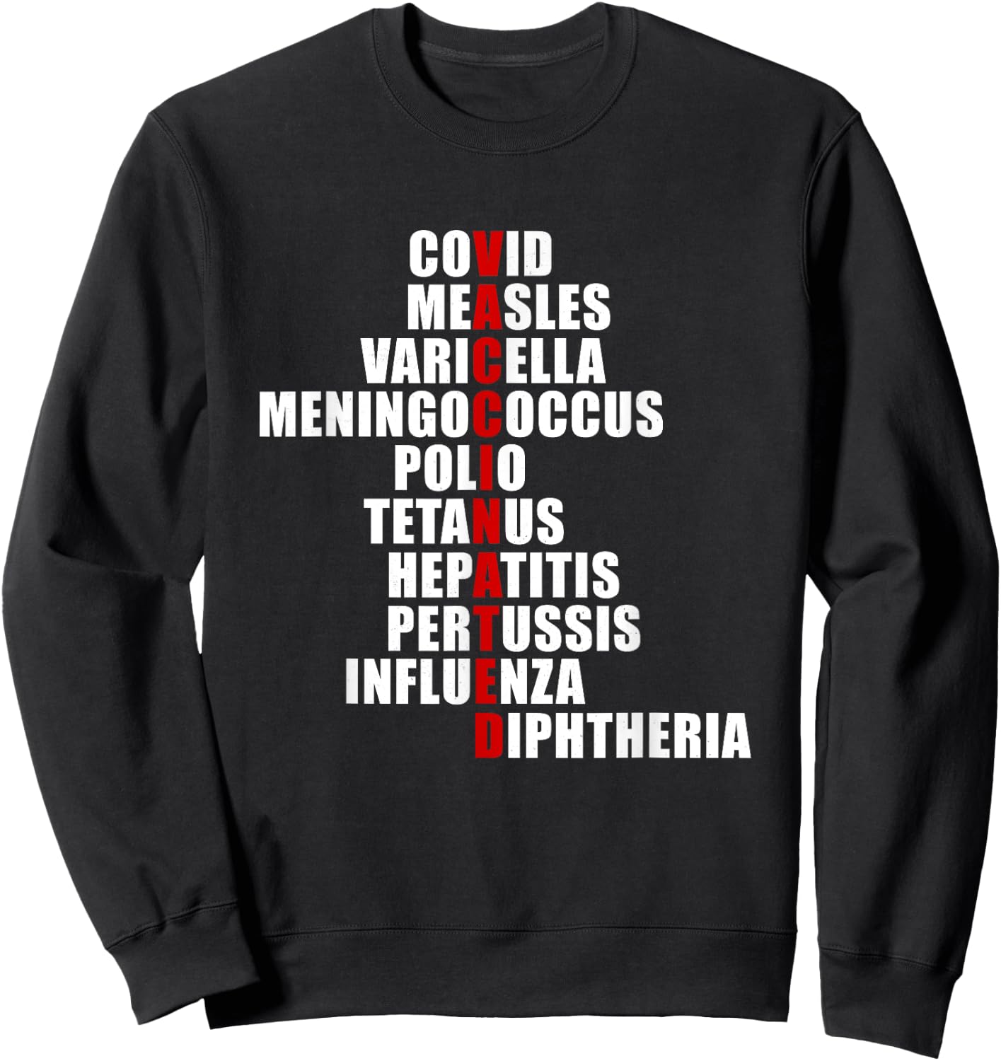 Covid Measles Varicella Vaccinated Cute Saying Idea Sweatshirt - Sweatshirt | Black