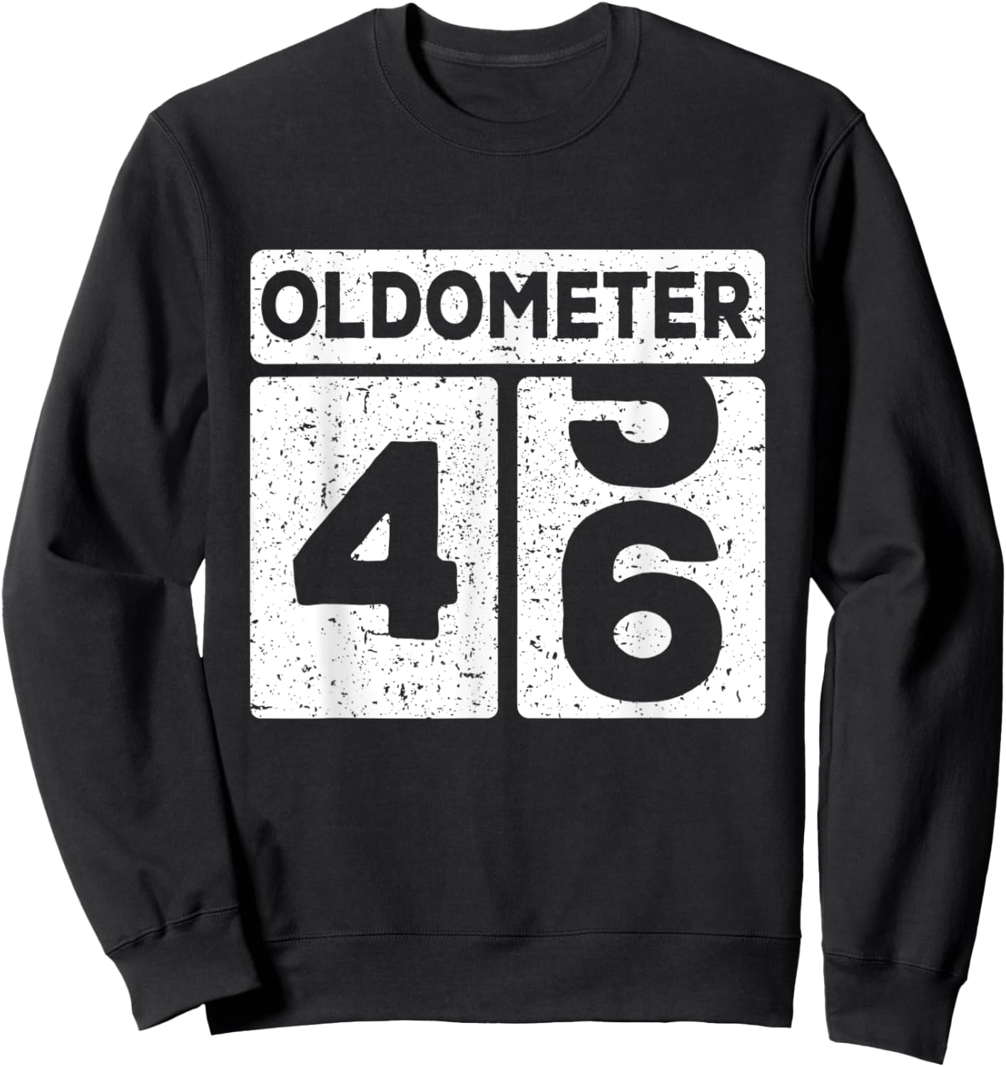 Oldometer 45-46 | 46th Birthday Funny Gift Sweatshirt - Sweatshirt | Black