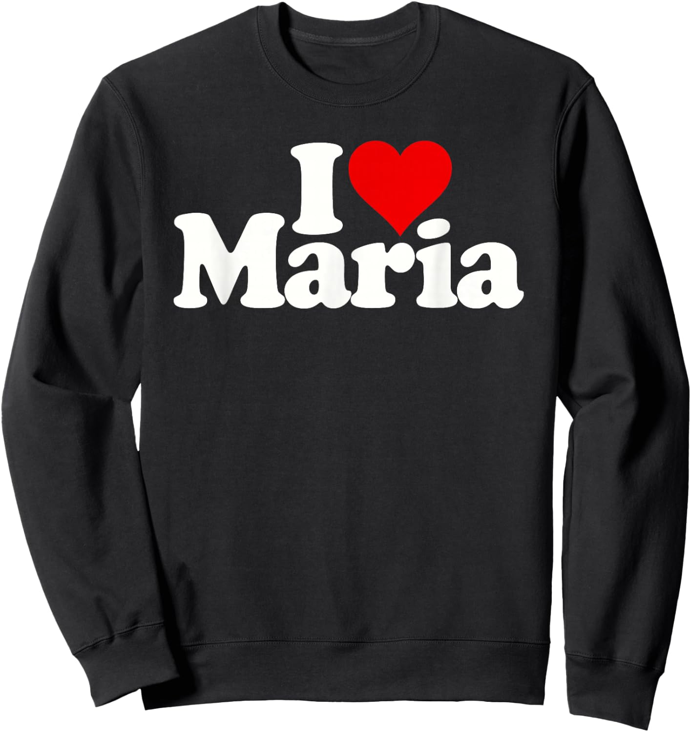 I Love Heart Maria Sweatshirt - Sweatshirt | Black