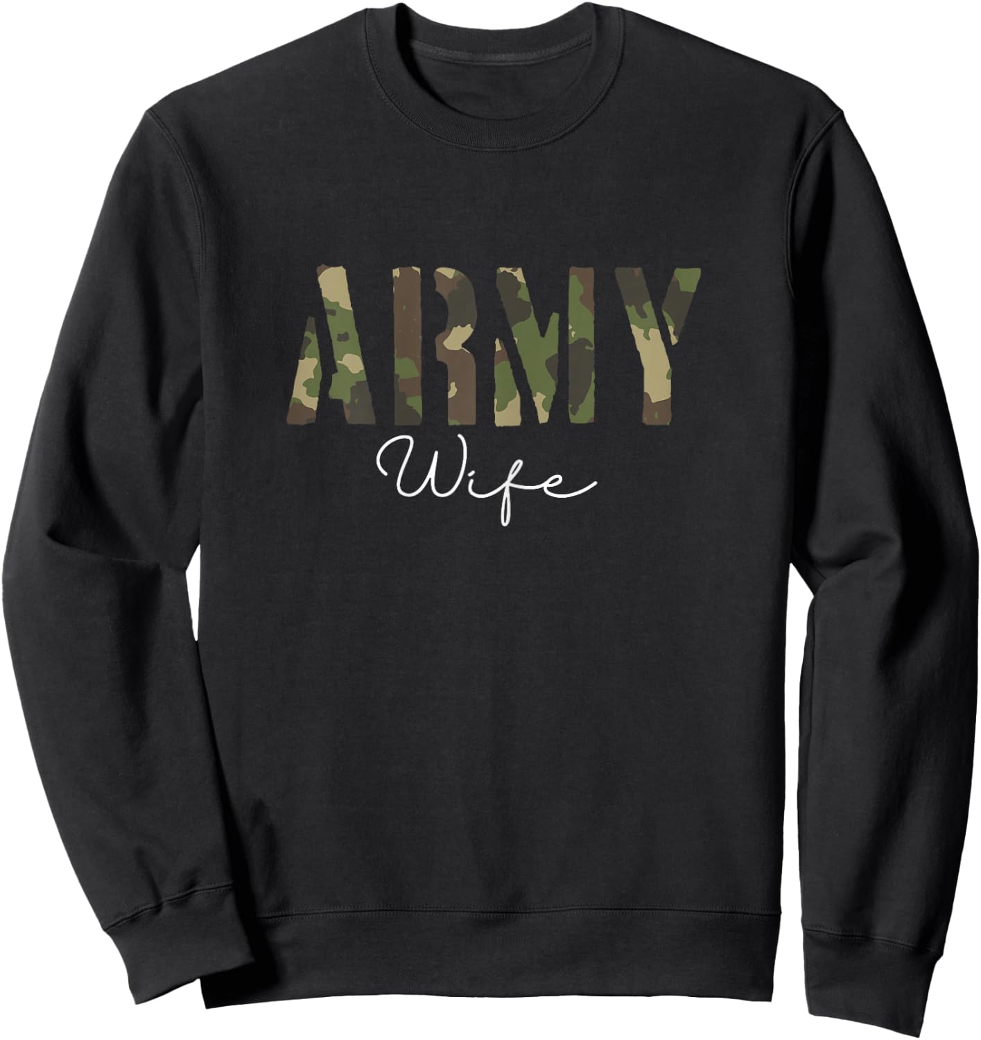 Army Wife | Military Soldier | Veteran Wife Sweatshirt - Sweatshirt | Black