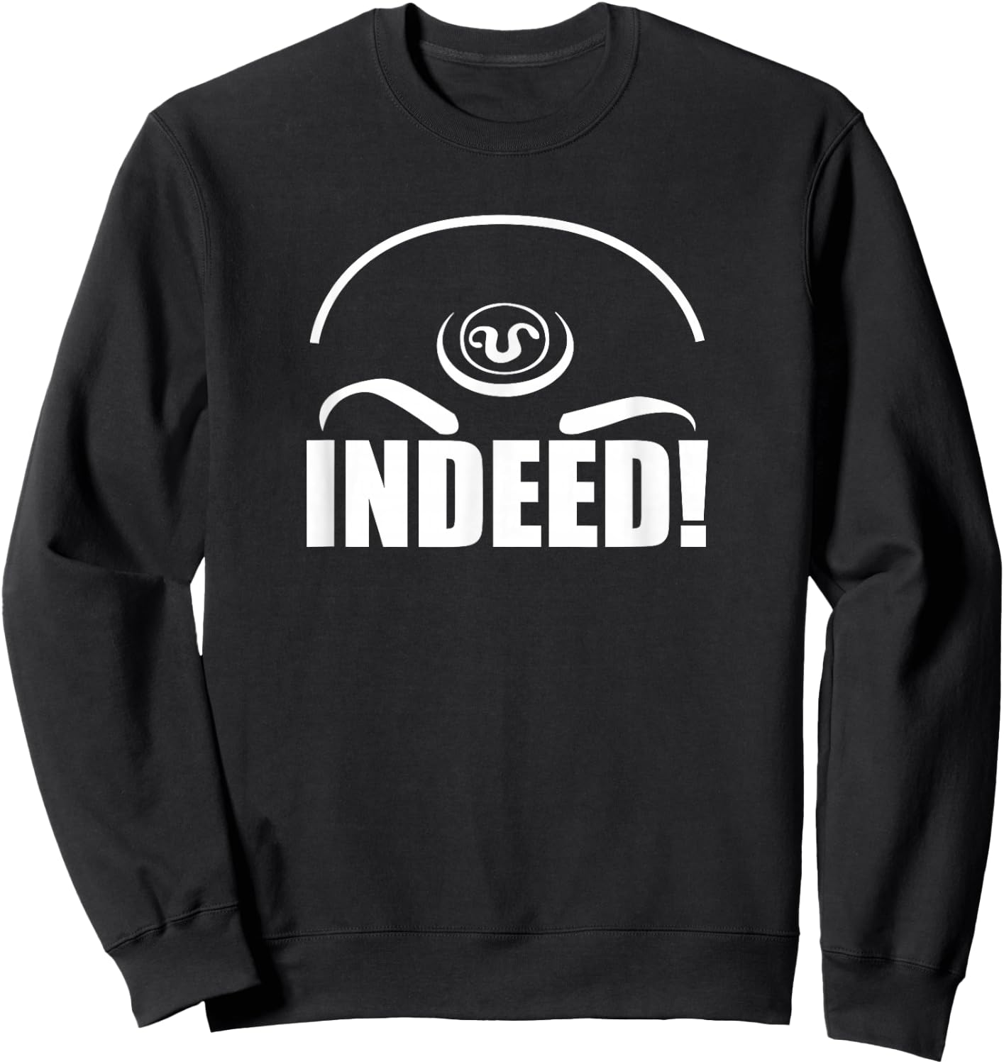 Teal'c Indeed Quote Sweatshirt - Sweatshirt | Black