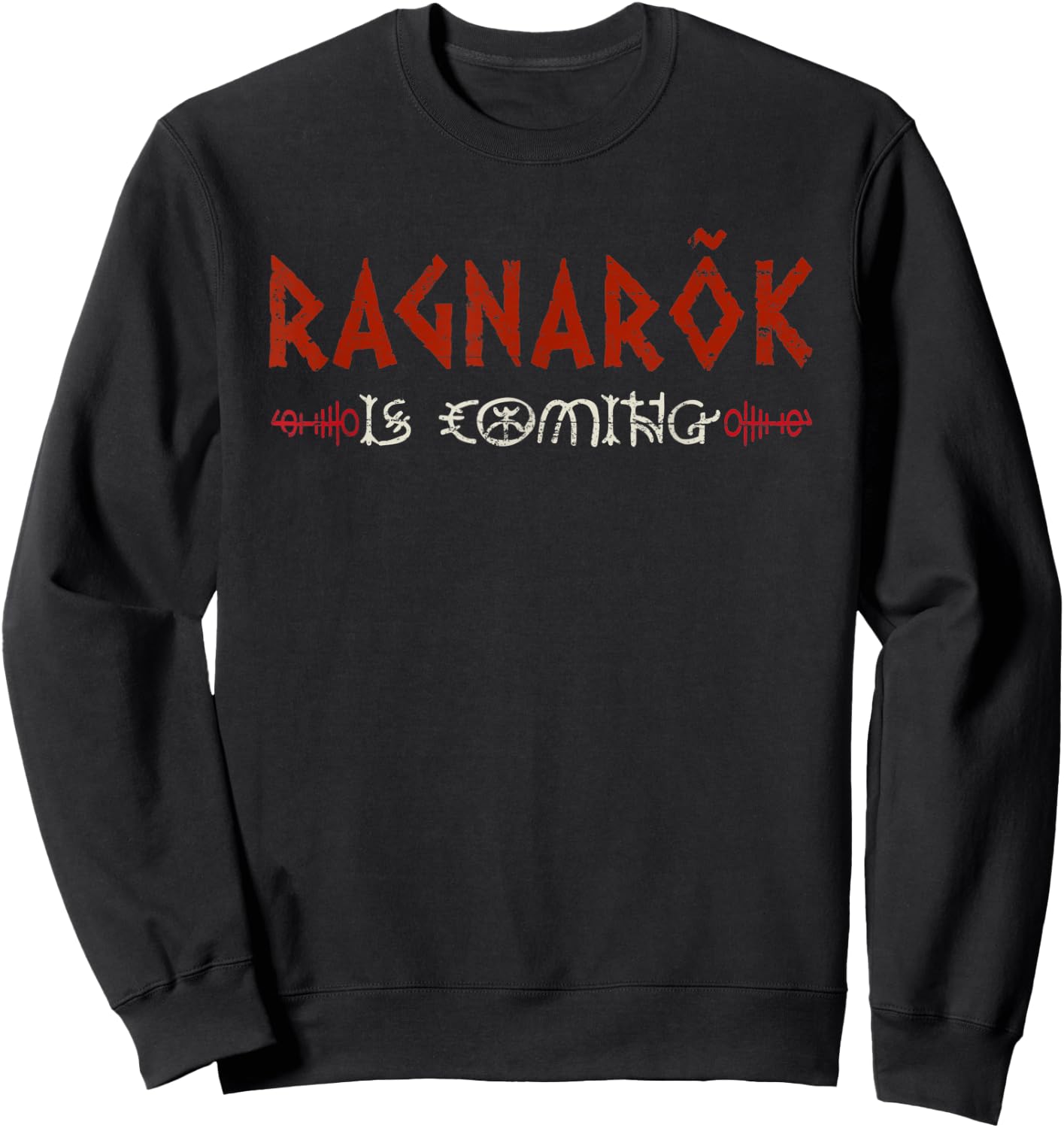 Ragnarok Is Coming Vikings Valhalla Sweatshirt - Sweatshirt | Black