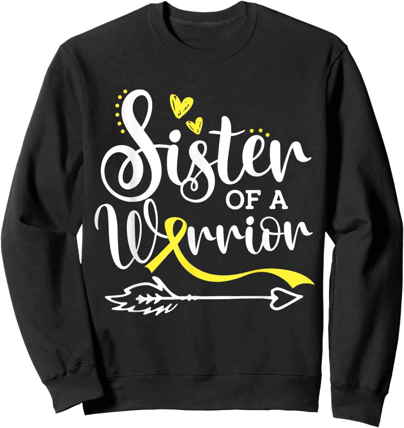 Sister Of A Warrior Sarcoma and Bone Cancer Awareness Sweatshirt - Sweatshirt | Black
