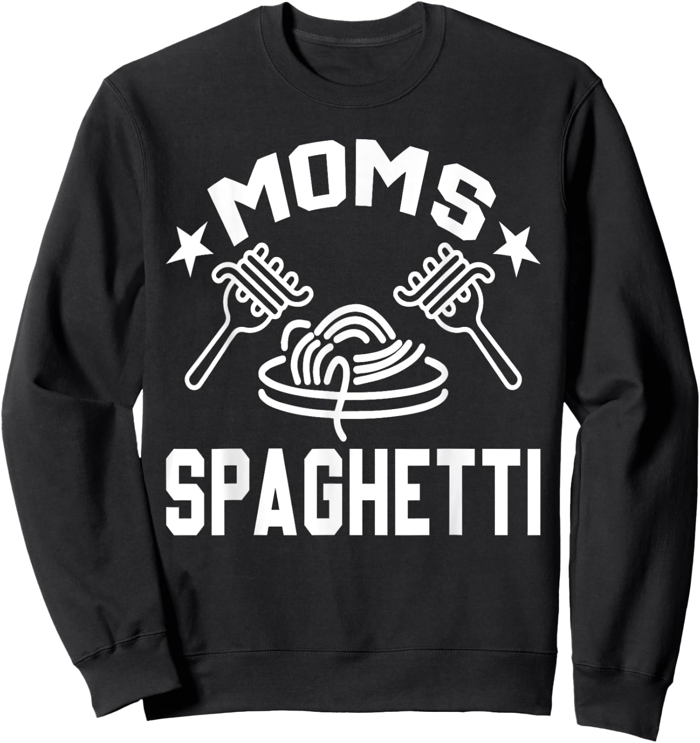 Mom's Spaghetti, Mother's Love To Pasta Lovers Women Sweatshirt - Sweatshirt | Black