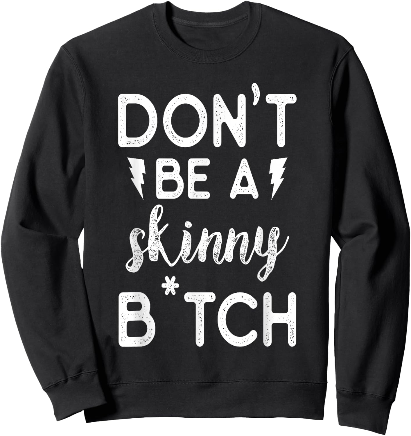 Don't be a Skinny B Funny Fitness Gym Sweatshirt - Sweatshirt | Black