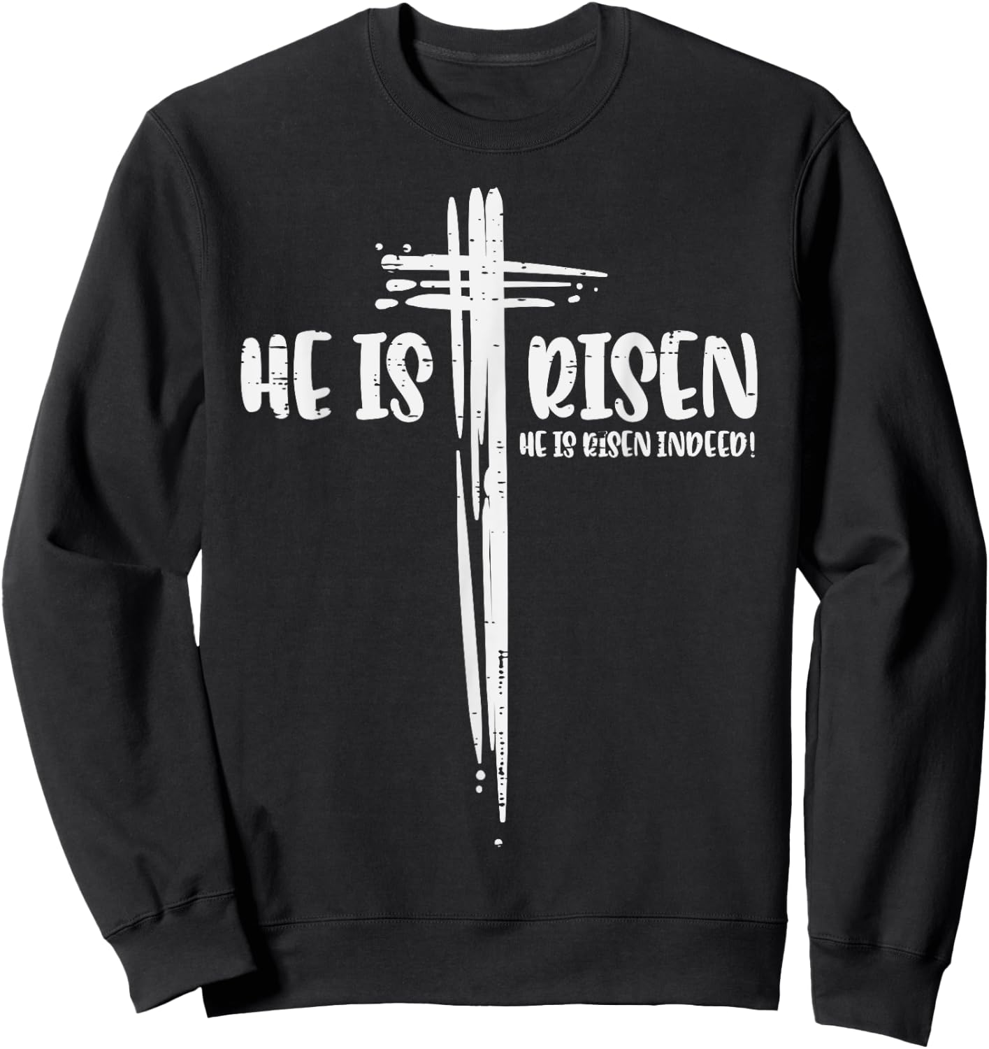 Easter Jesus He Is Risen Indeed Religious Christian Women Sweatshirt - Sweatshirt | Black