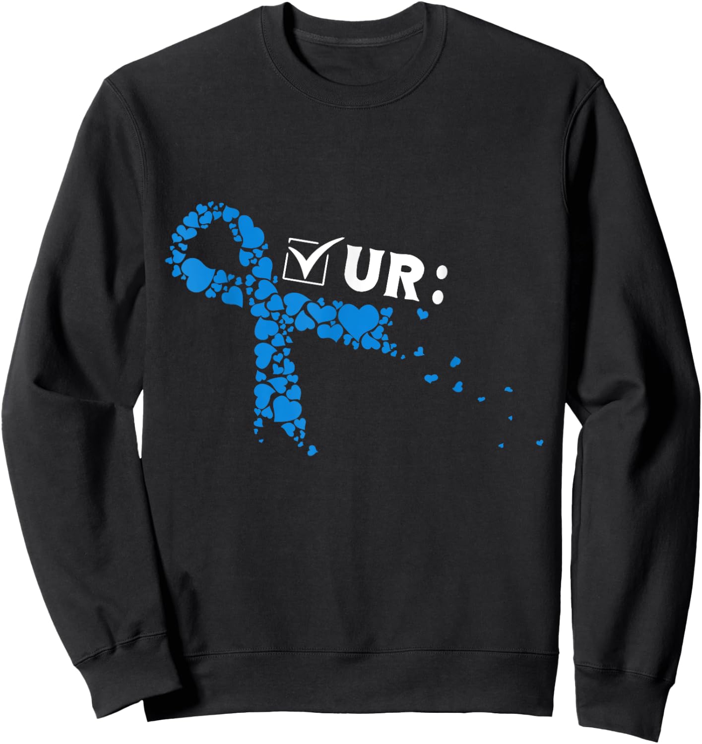 Check Your Colon Colonoscopies Colon Cancer Awareness Sweatshirt - Sweatshirt | Black
