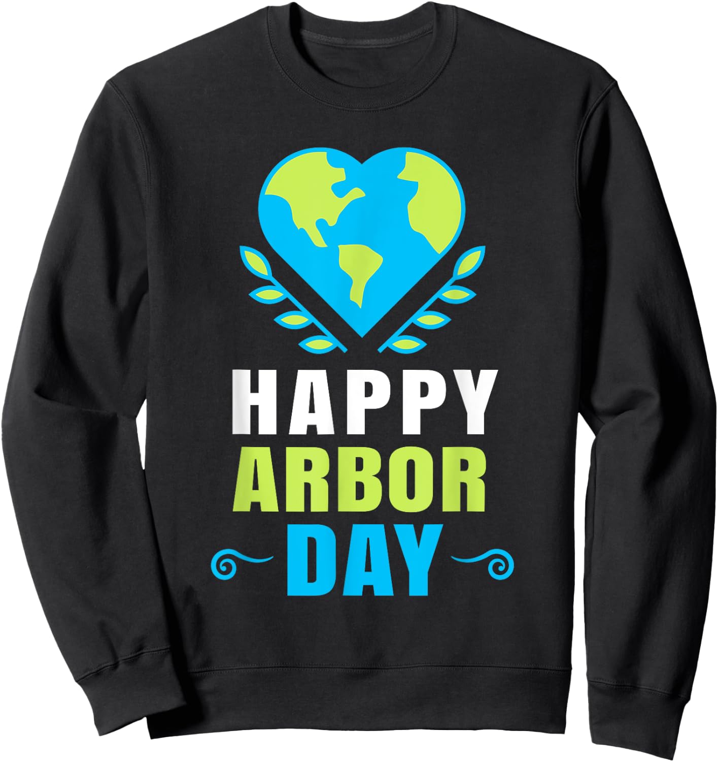 Happy Arbor Day Shirts Earth Crisis Environmental Activism Sweatshirt - Sweatshirt | Black