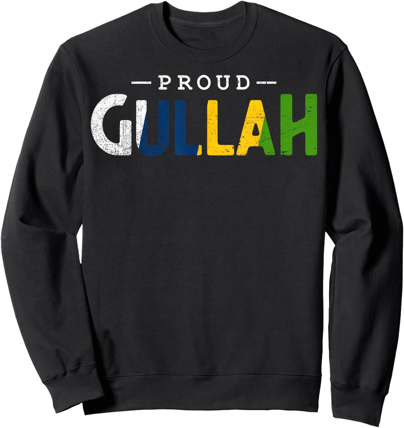 Creole Geechee Proud Gullah Sweatshirt - Sweatshirt | Black
