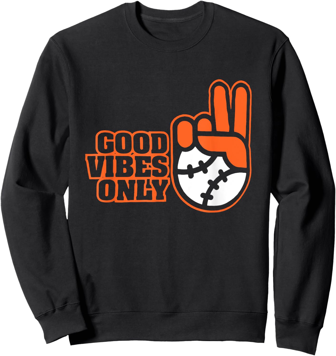 Good Vibes Funny Only Baseball Lover Women Sweatshirt - Sweatshirt | Black