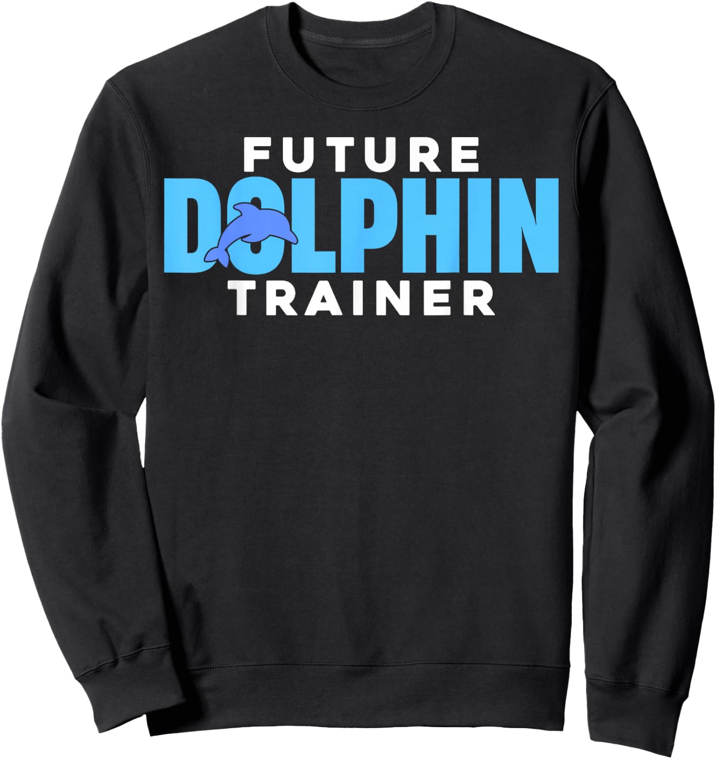 Future Dolphin Trainer - Sea Ocean Animal Trainer Kids Sweatshirt - Sweatshirt | Black
