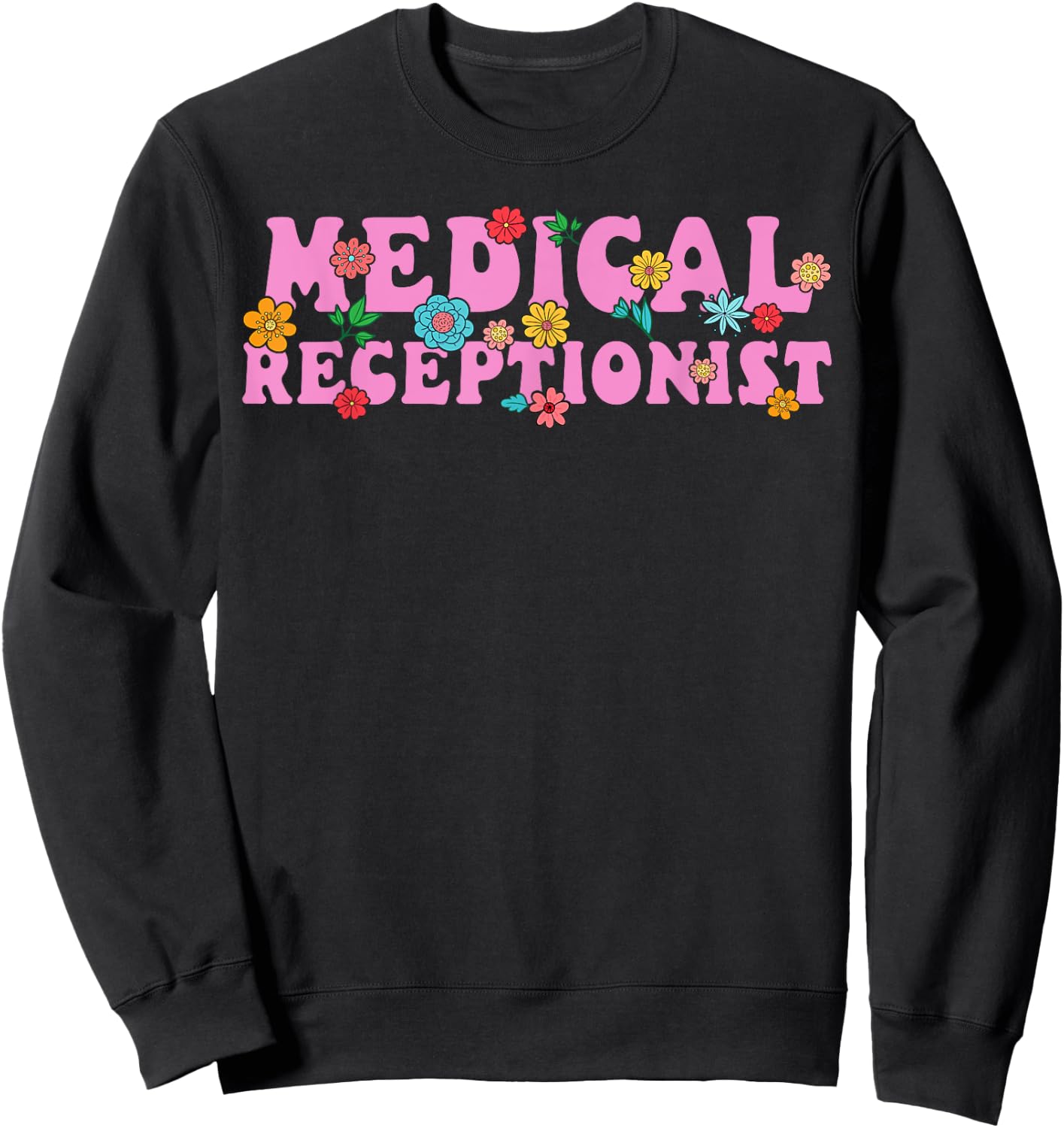 Cute Medical Receptionist Sweatshirt - Sweatshirt | Black