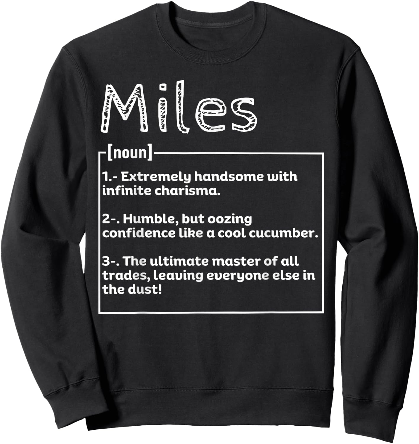 Name Miles Meaning Definition Boy Personalized Sarcasm Sweatshirt - Sweatshirt | Black