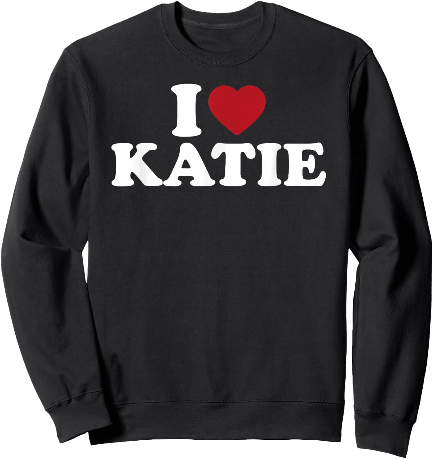 I Love Katie, I Heart Katie Red Heart Sweatshirt - Sweatshirt | Black