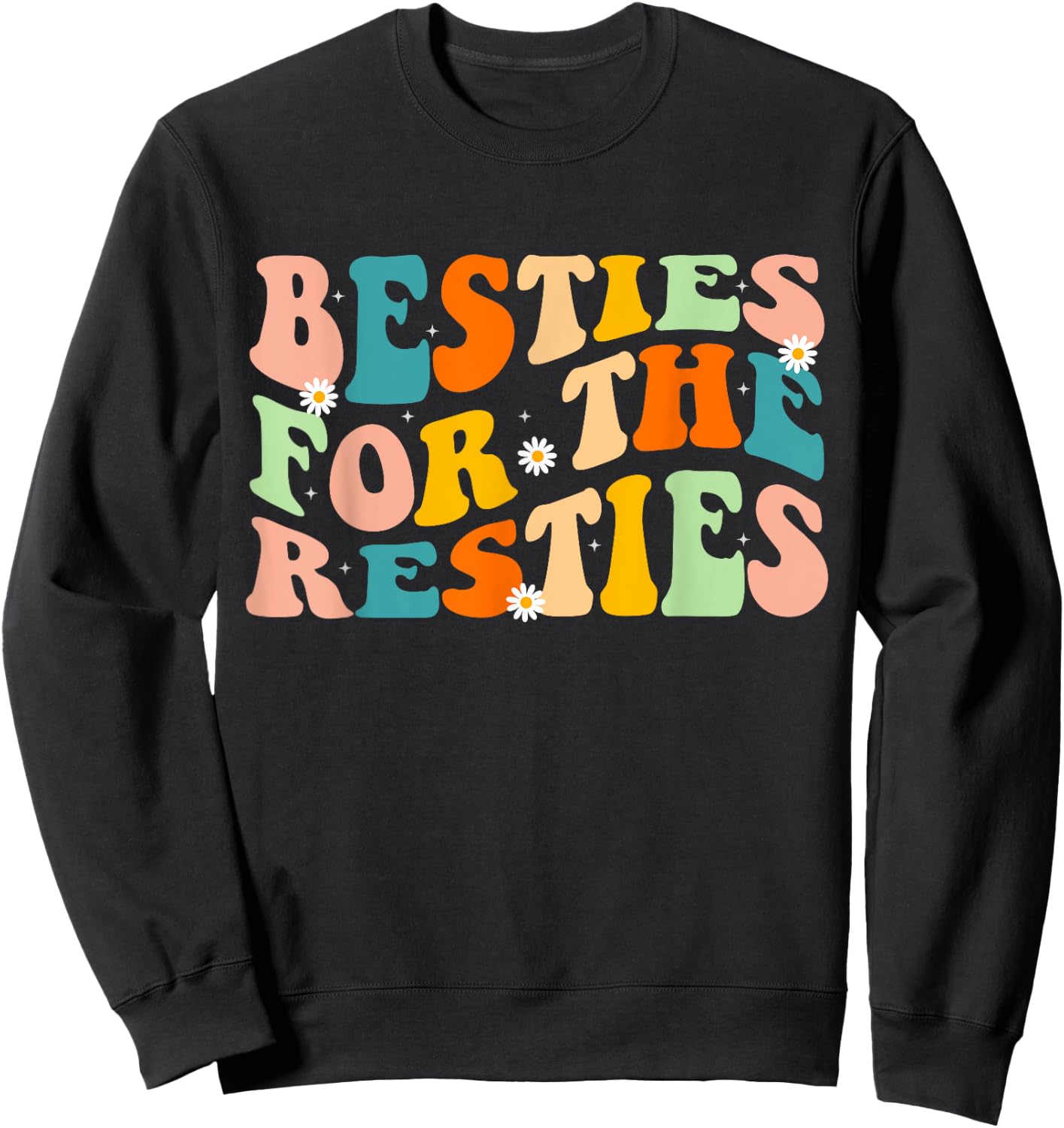 Besties for the Resties Groovy Matching Sweatshirt - Sweatshirt | Black
