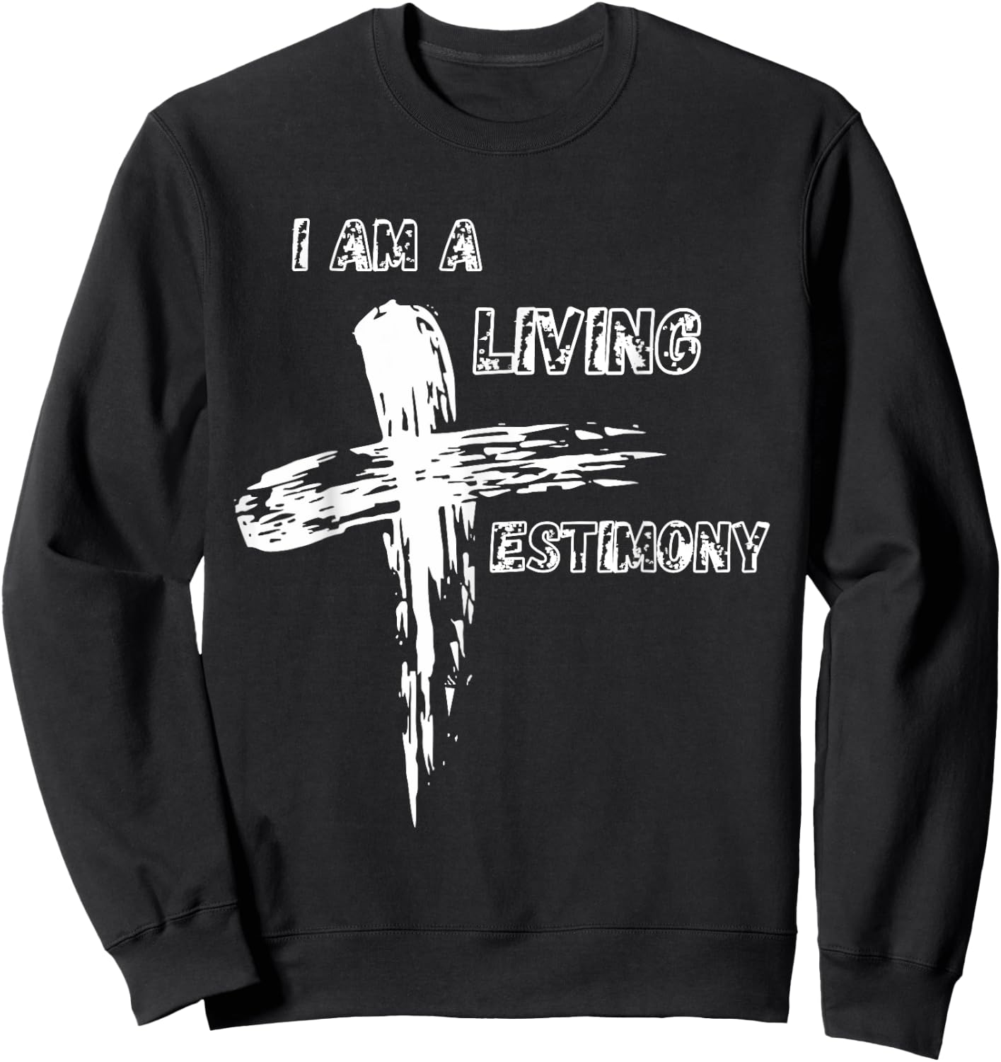 Christian Cross of Jesus I Am A Living Testimony Graphic Sweatshirt - Sweatshirt | Black