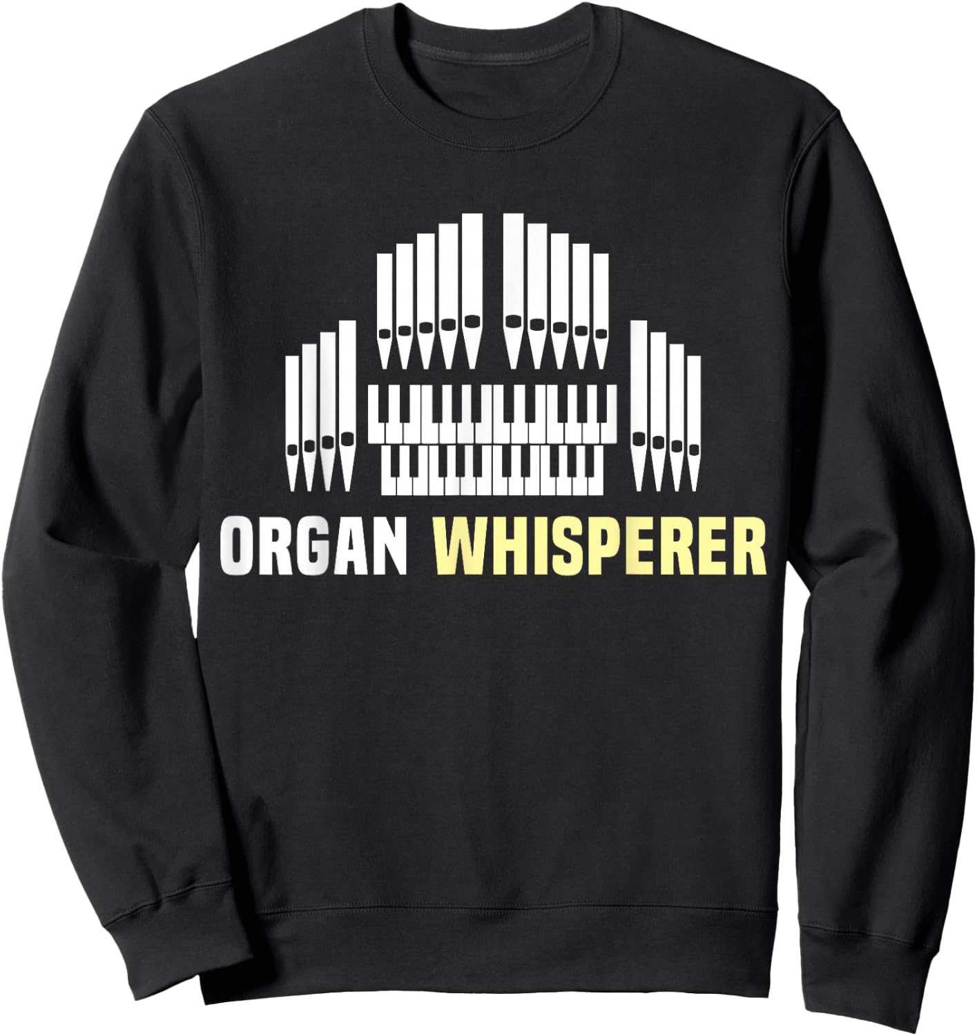Organ Player Instrument Pipe Organist Sweatshirt - Sweatshirt | Black