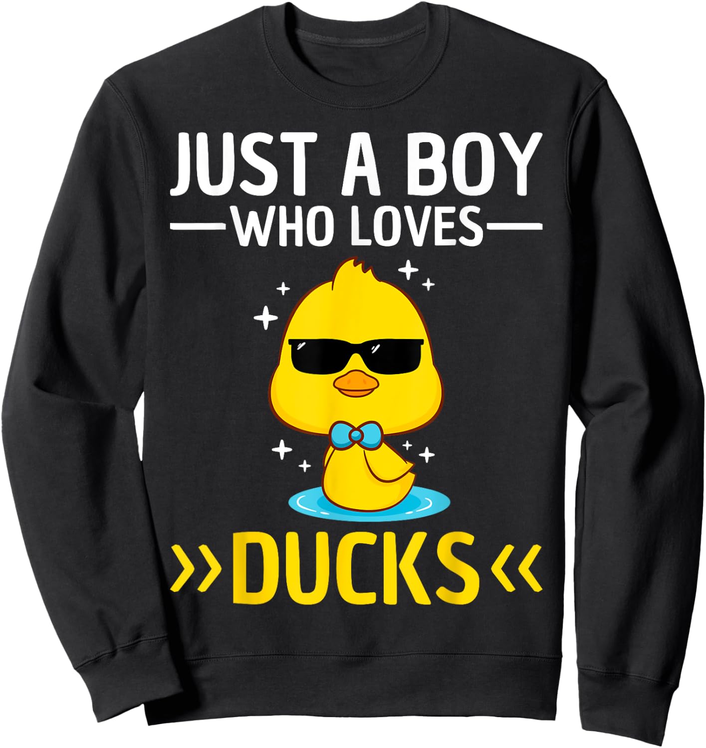 Just A Boy Who Loves Ducks Boys Kids Funny Duck Lover Duck Sweatshirt - Sweatshirt | Black